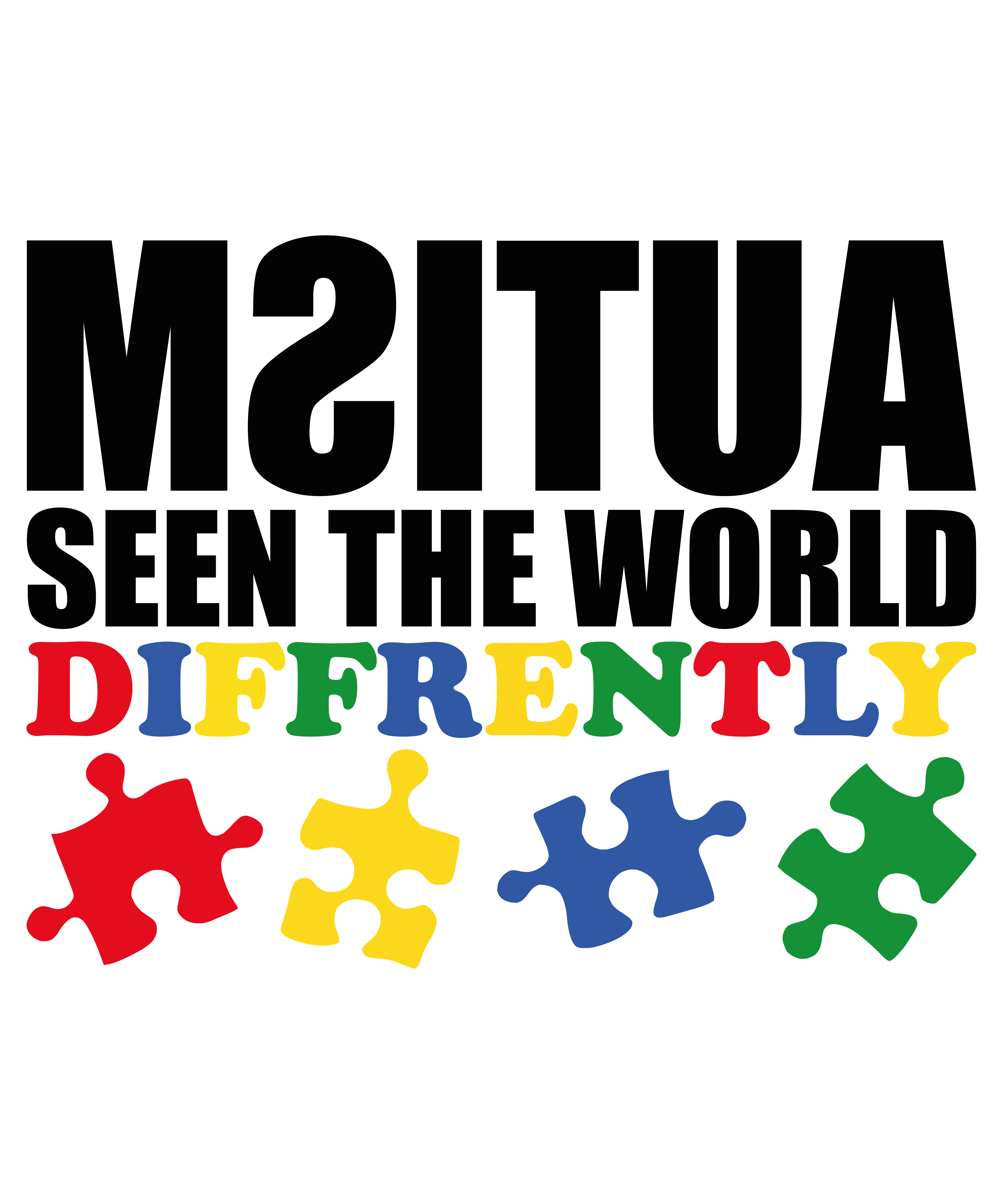 Autism Seen The World Differently Quote DTF Transfer