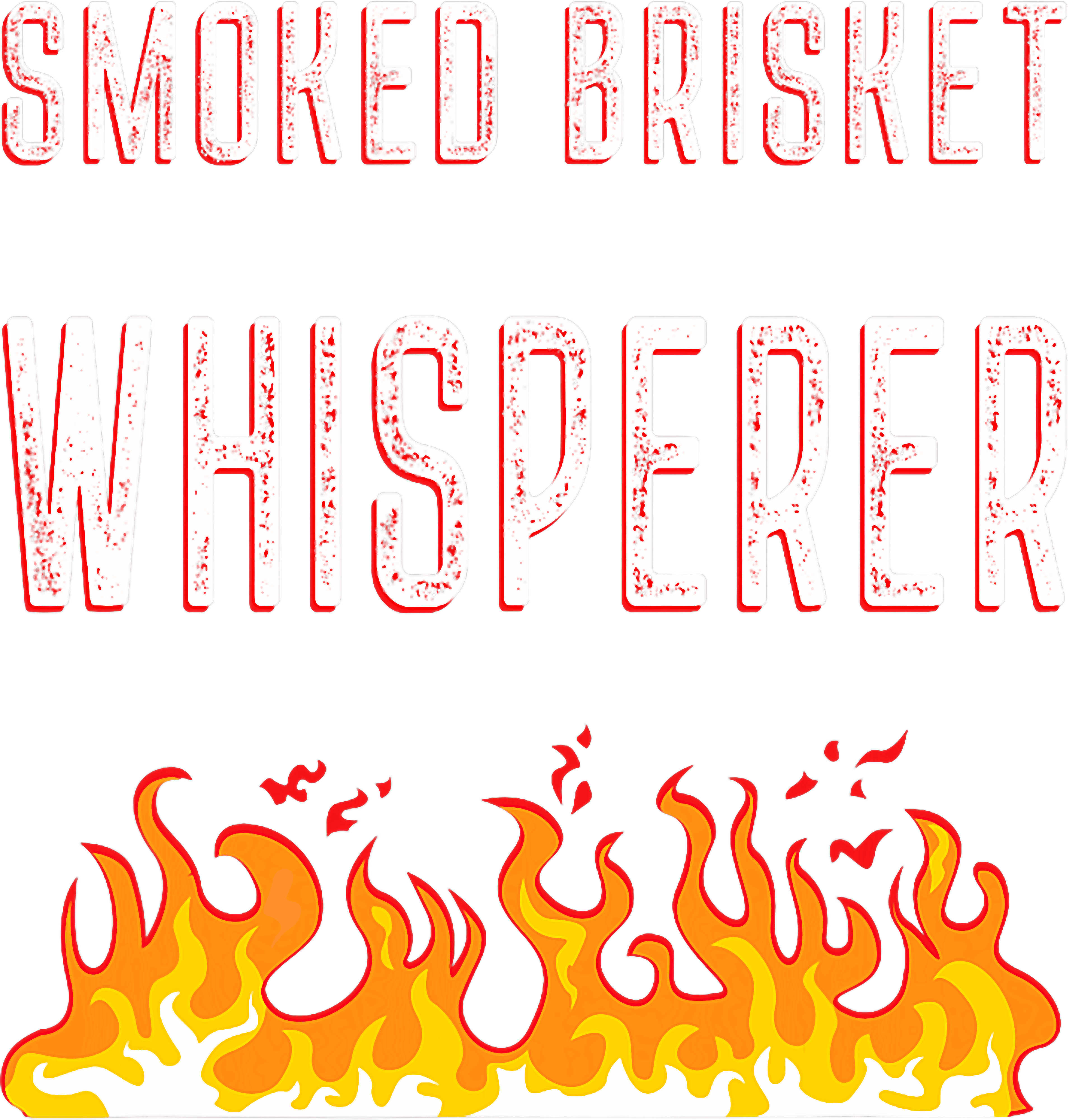 Smoked Brisket Whisperer DTF Transfer