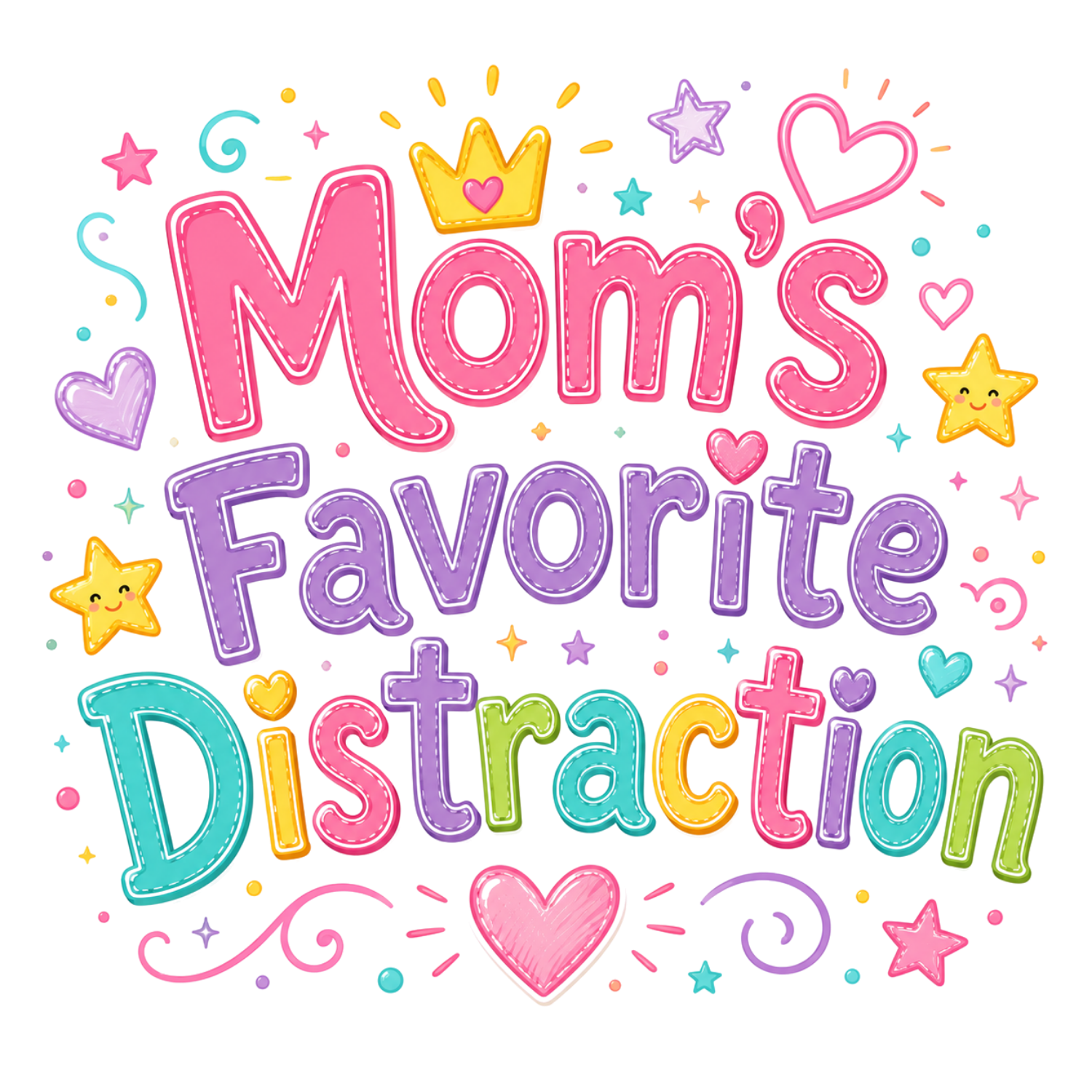 Mom Favorite Distraction DTF Transfer