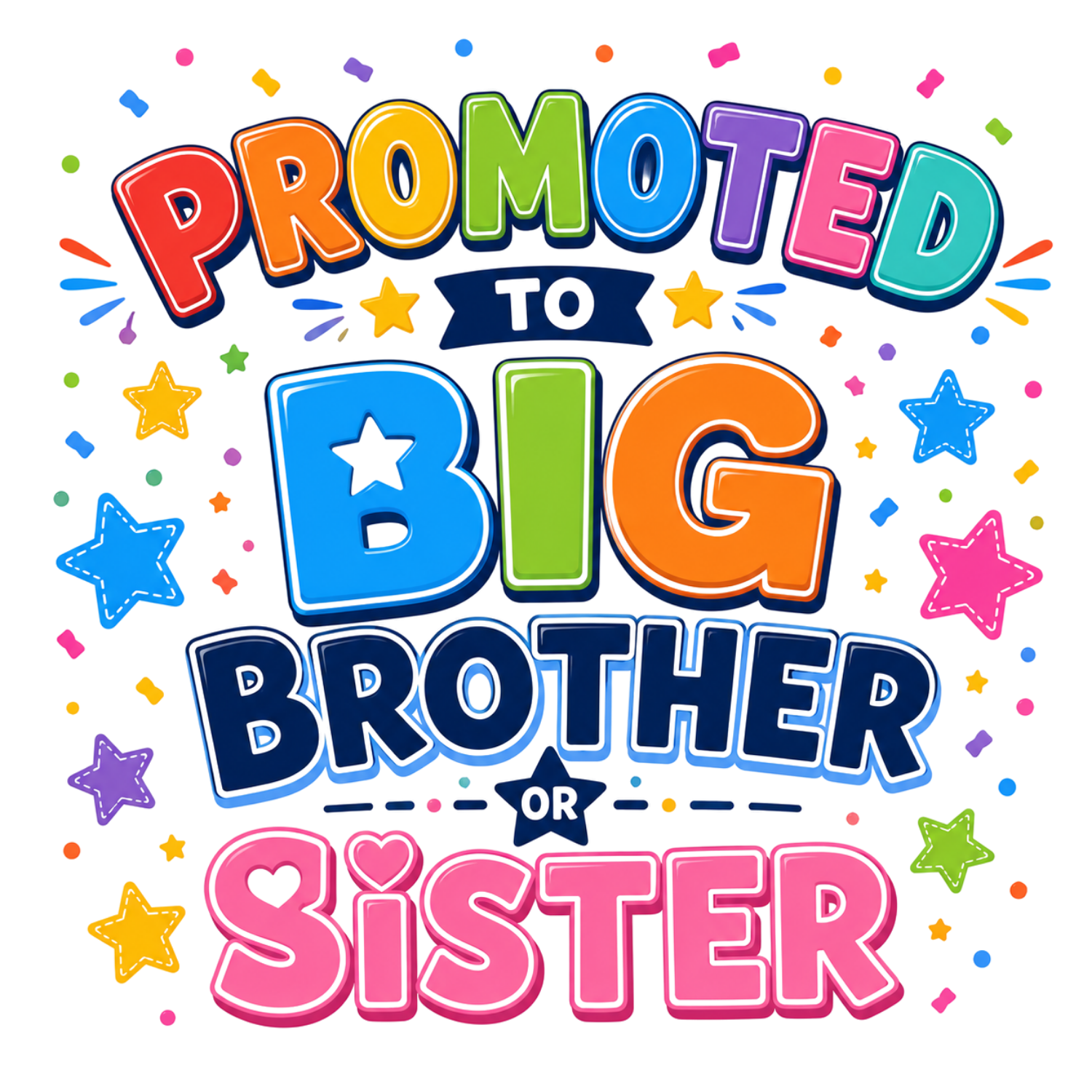 Promoted To Big Brother Or Sister DTF Transfer