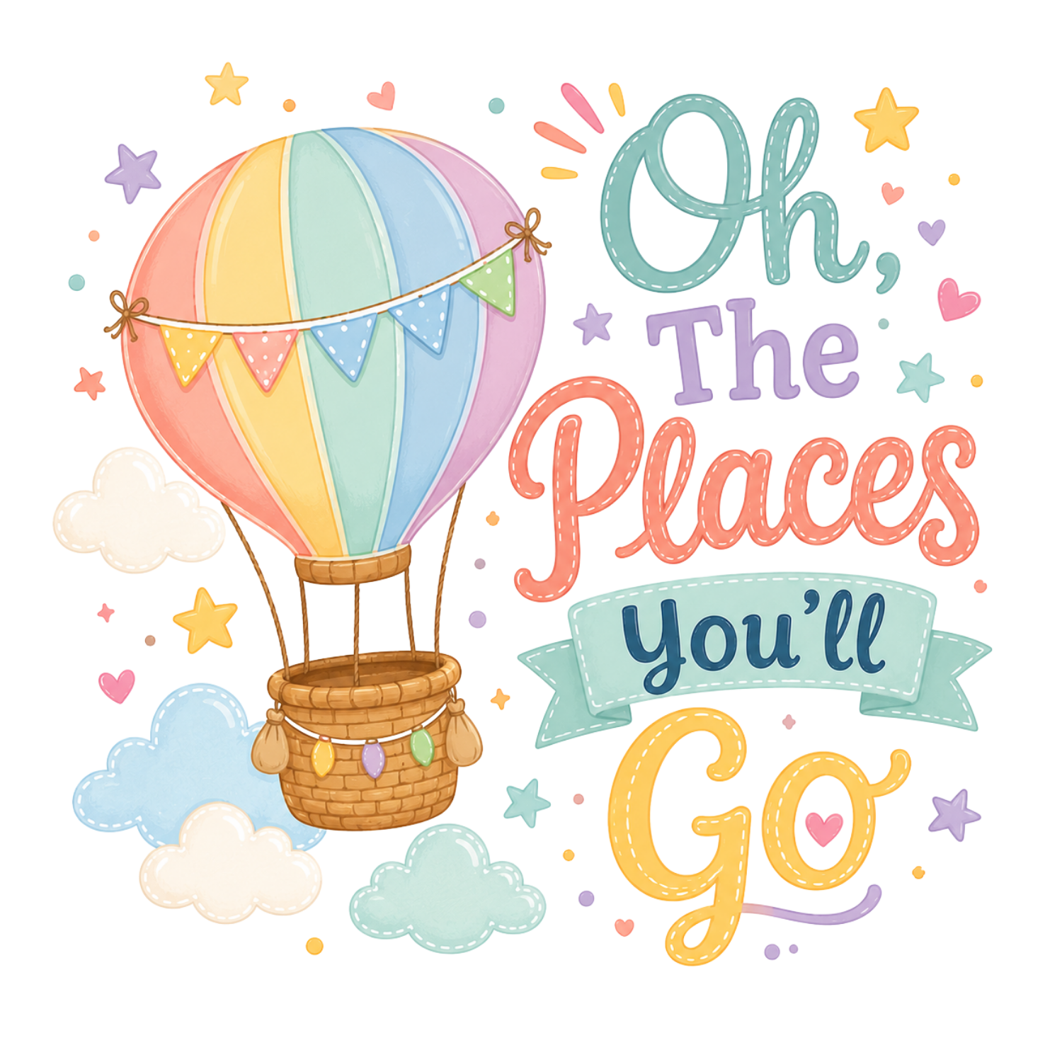 Oh The Places You Will Go DTF Transfer