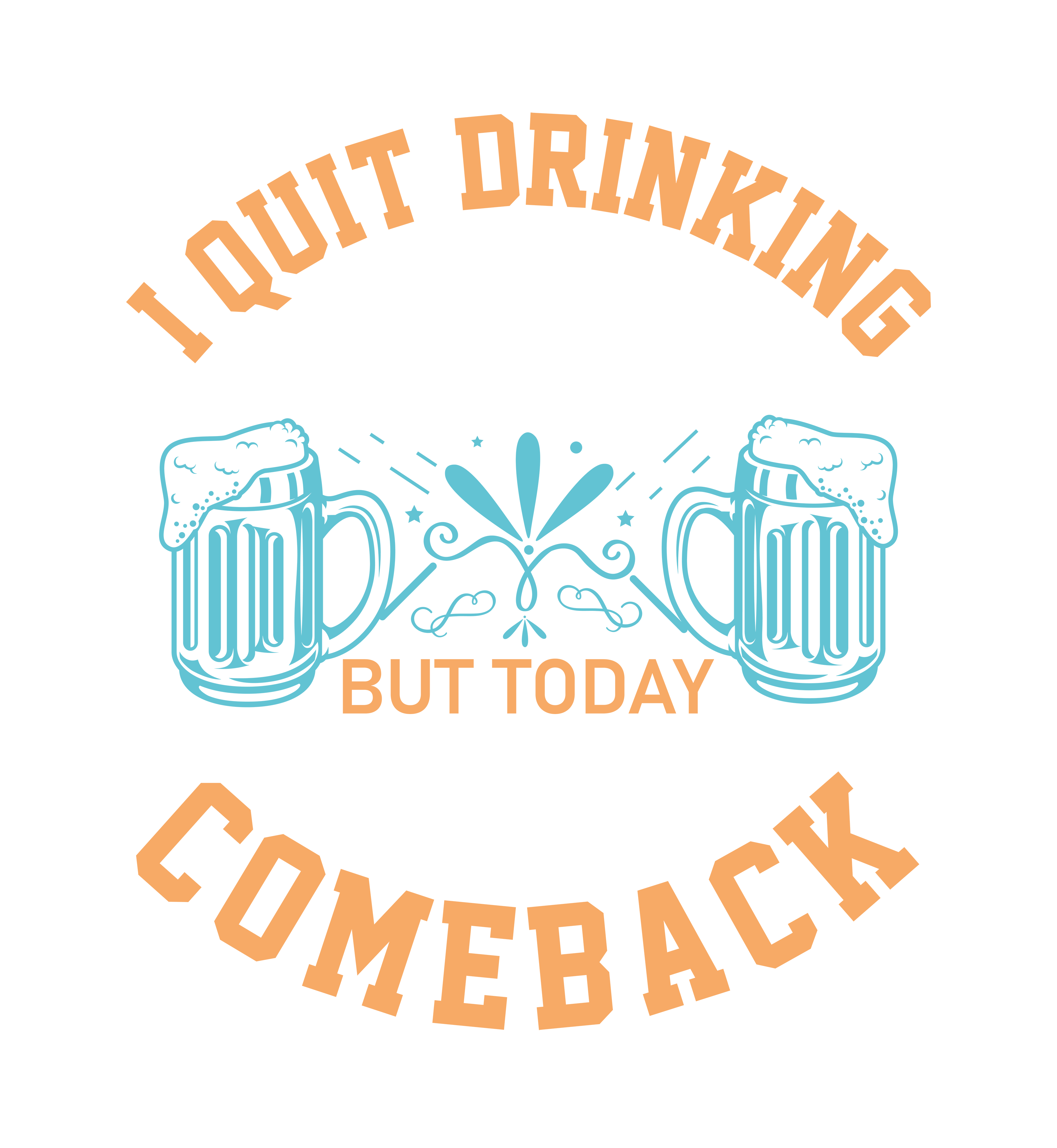 Celebrating My Comeback DTF Transfer