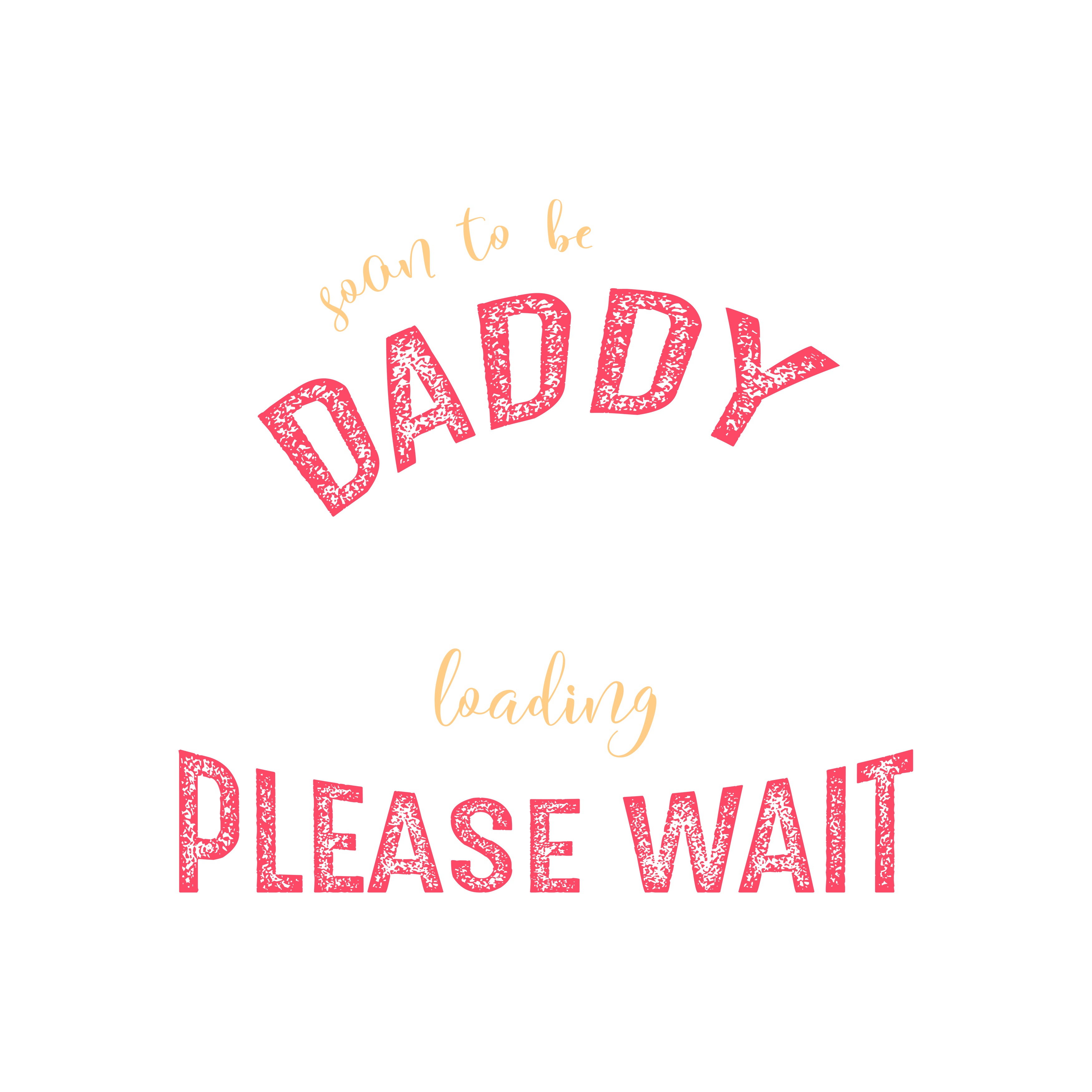 Soon To Be Daddy DTF Transfer