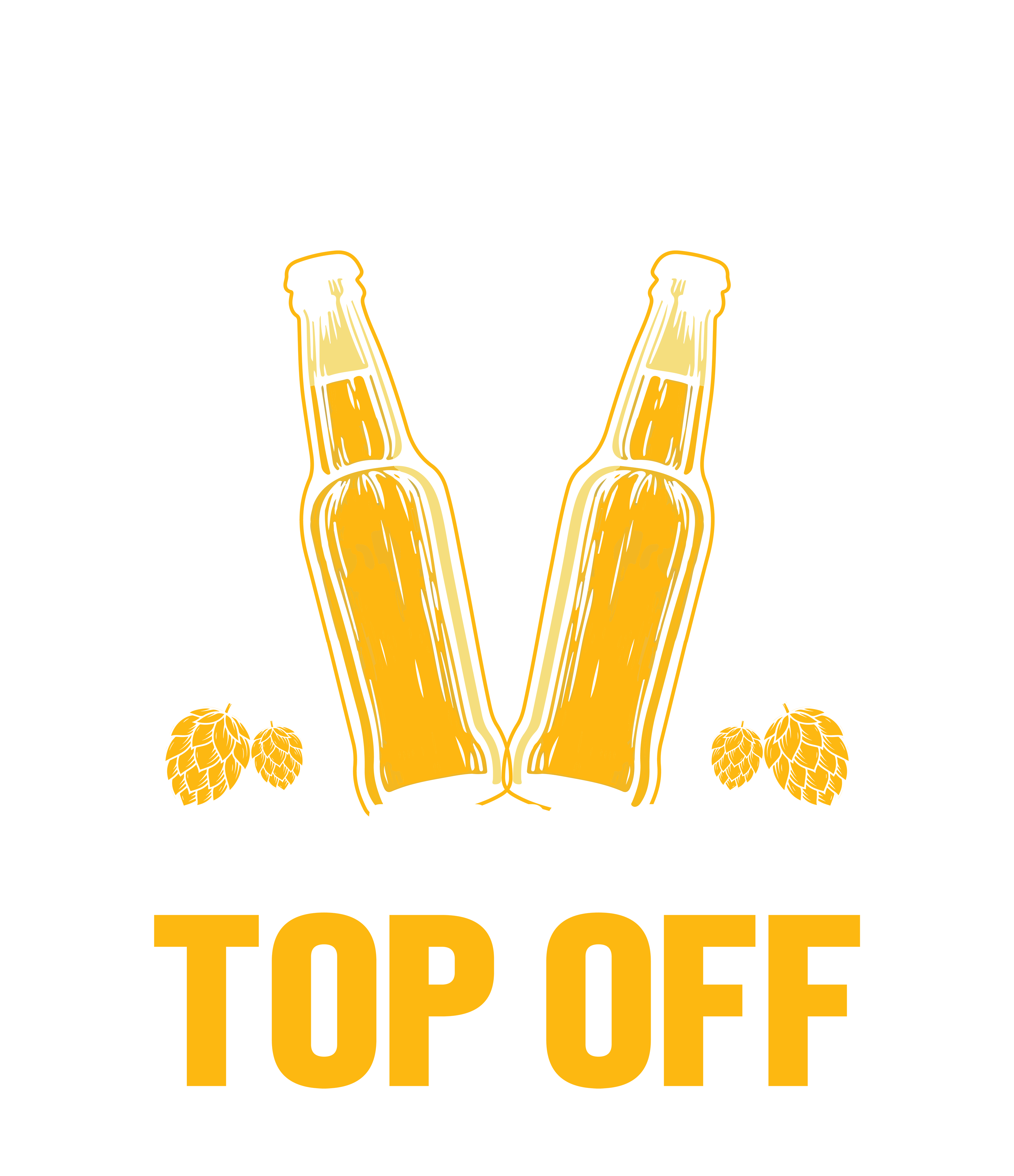 Go Ahead Take Your Top Off DTF Transfer
