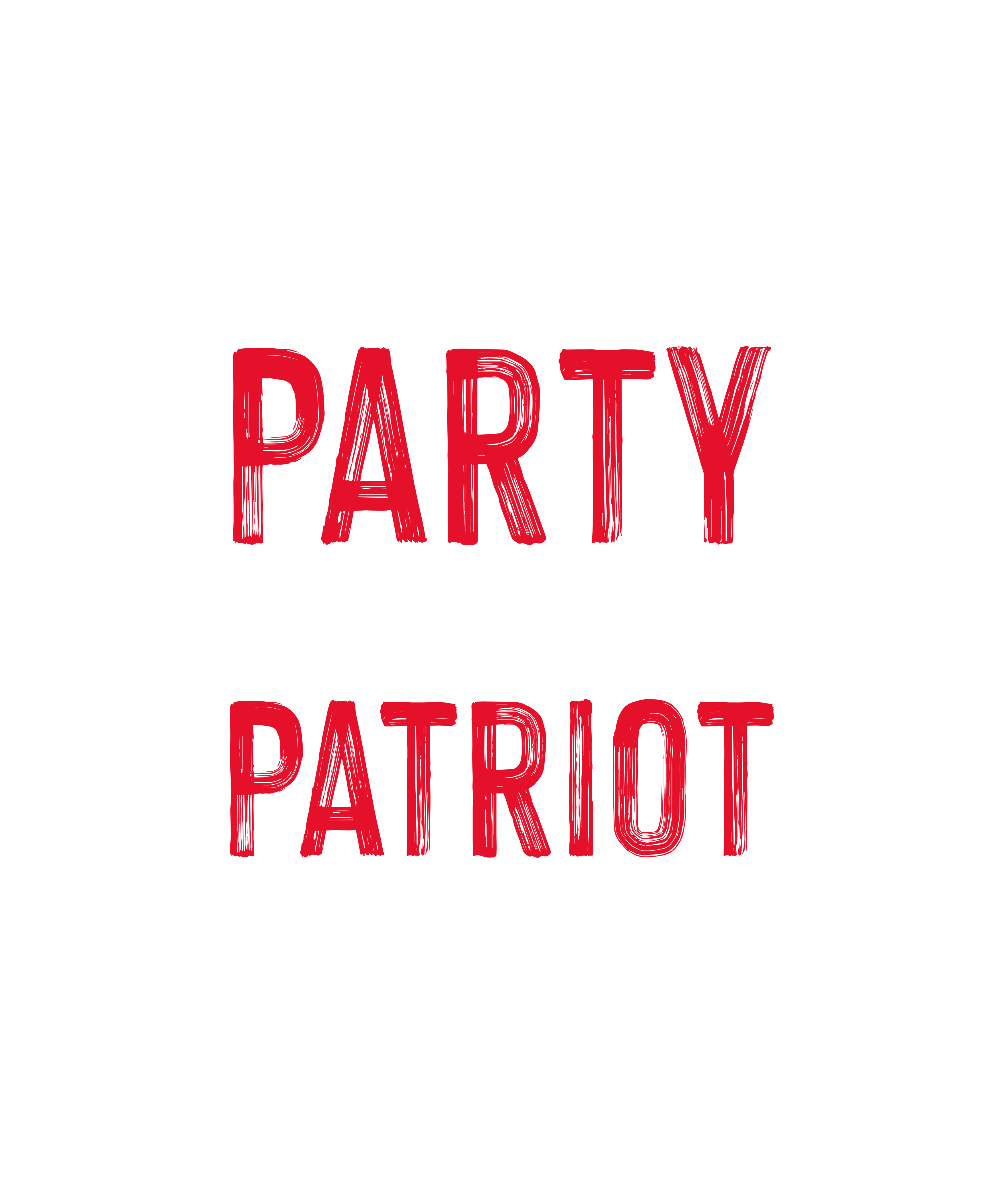 Party Like A Patriot DTF Transfer