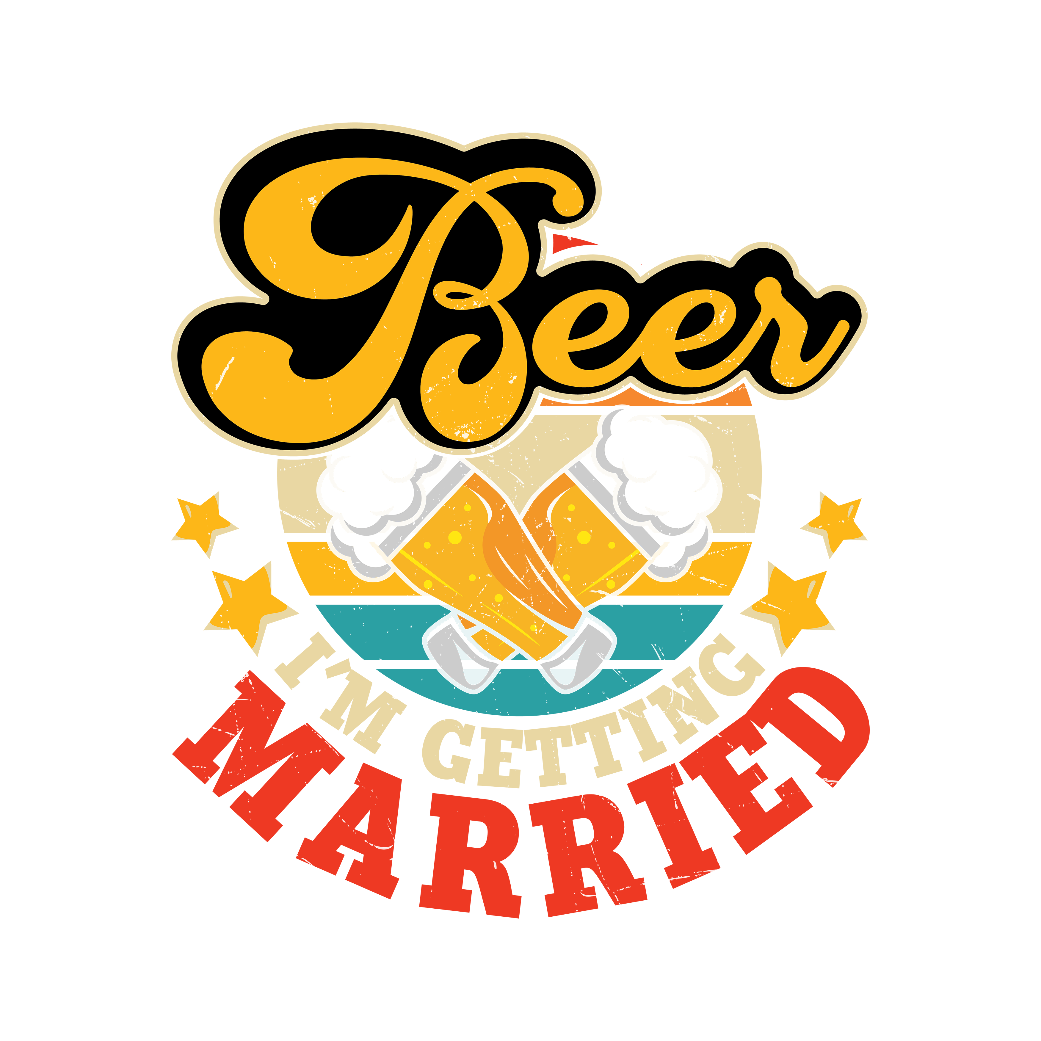 Getting Married Beer Celebration DTF Transfer