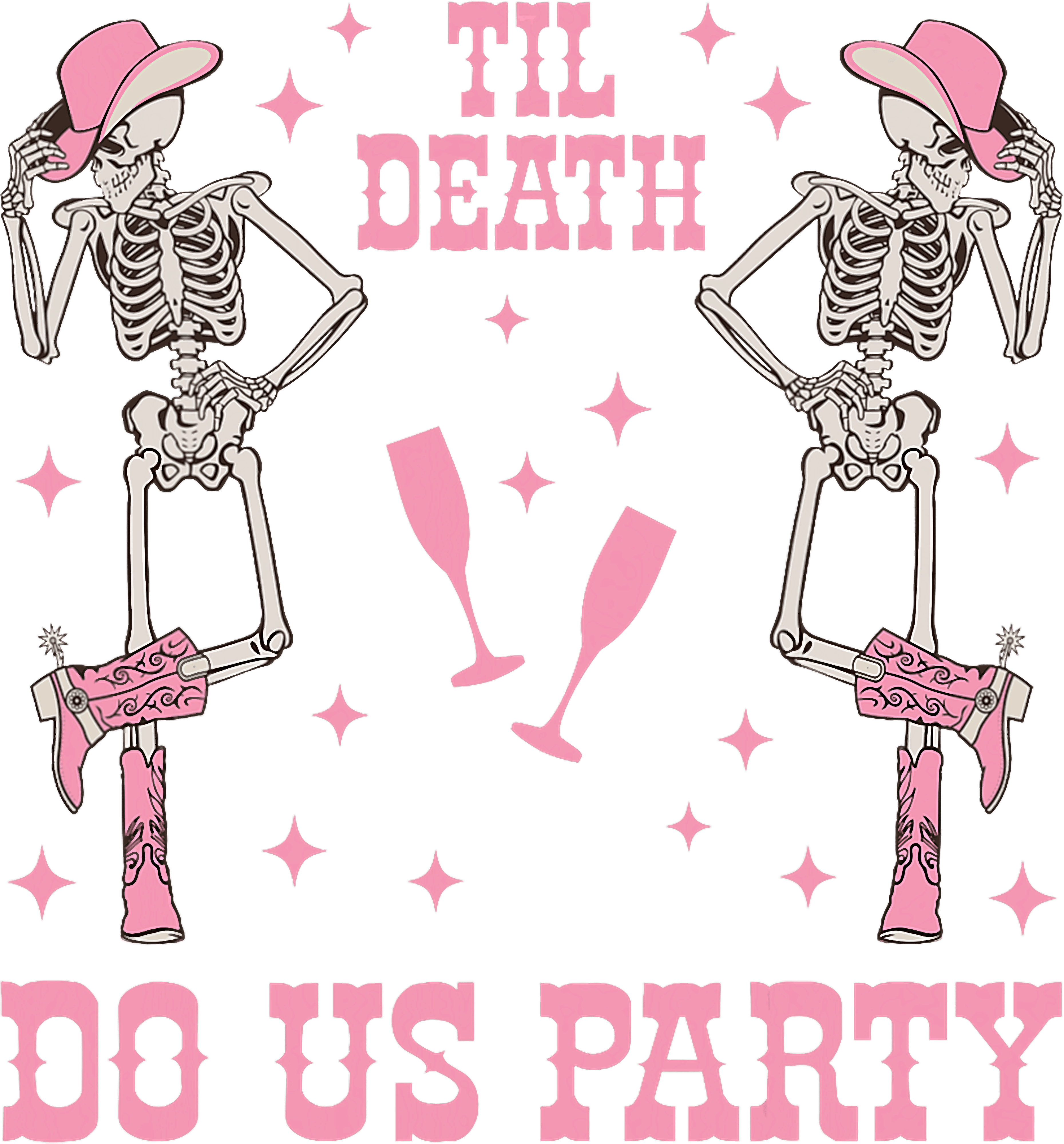 Til Death Do Us Party Pink Cowgirl DTF Transfer