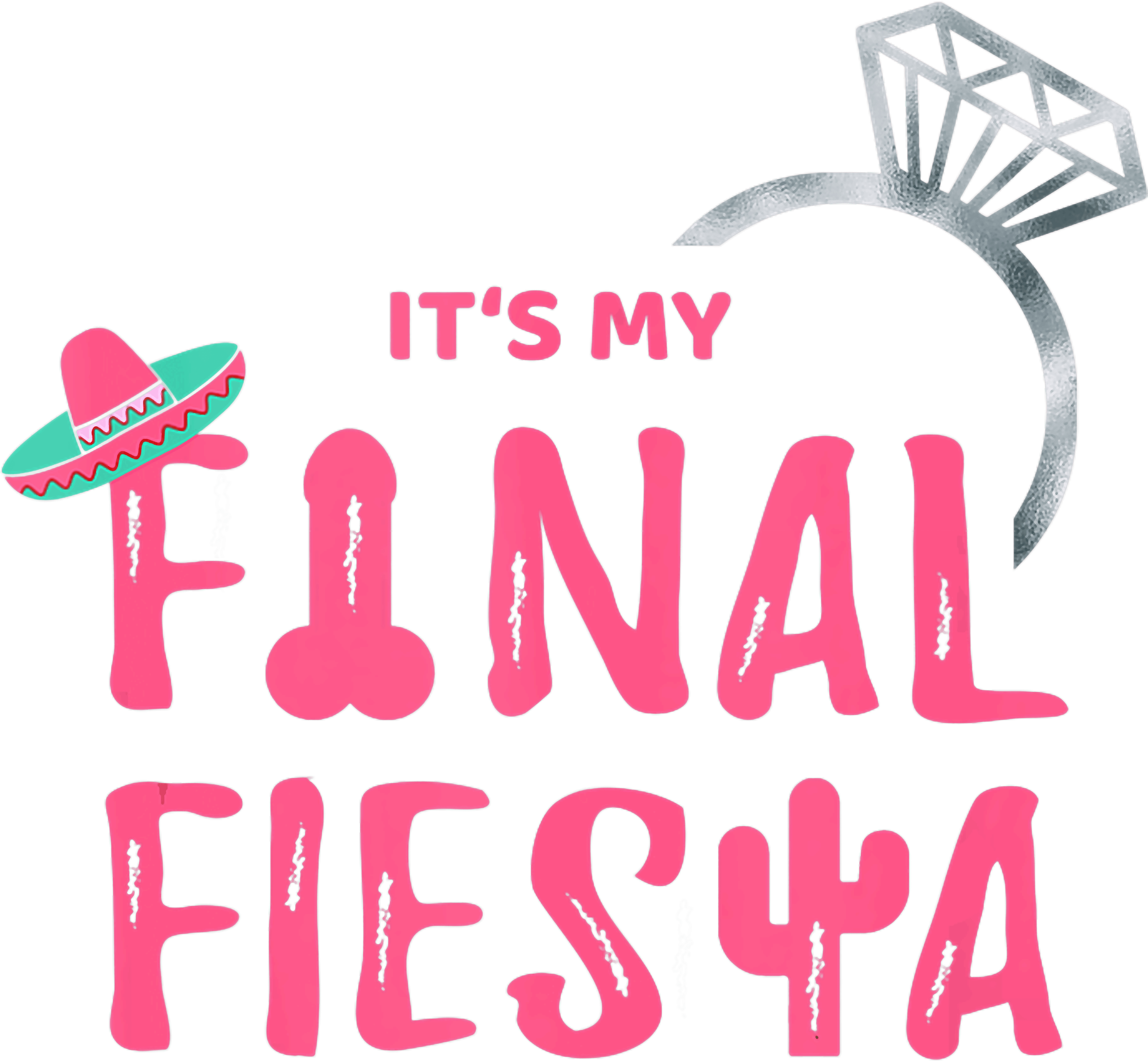 Its My Final Fiesta DTF Transfer