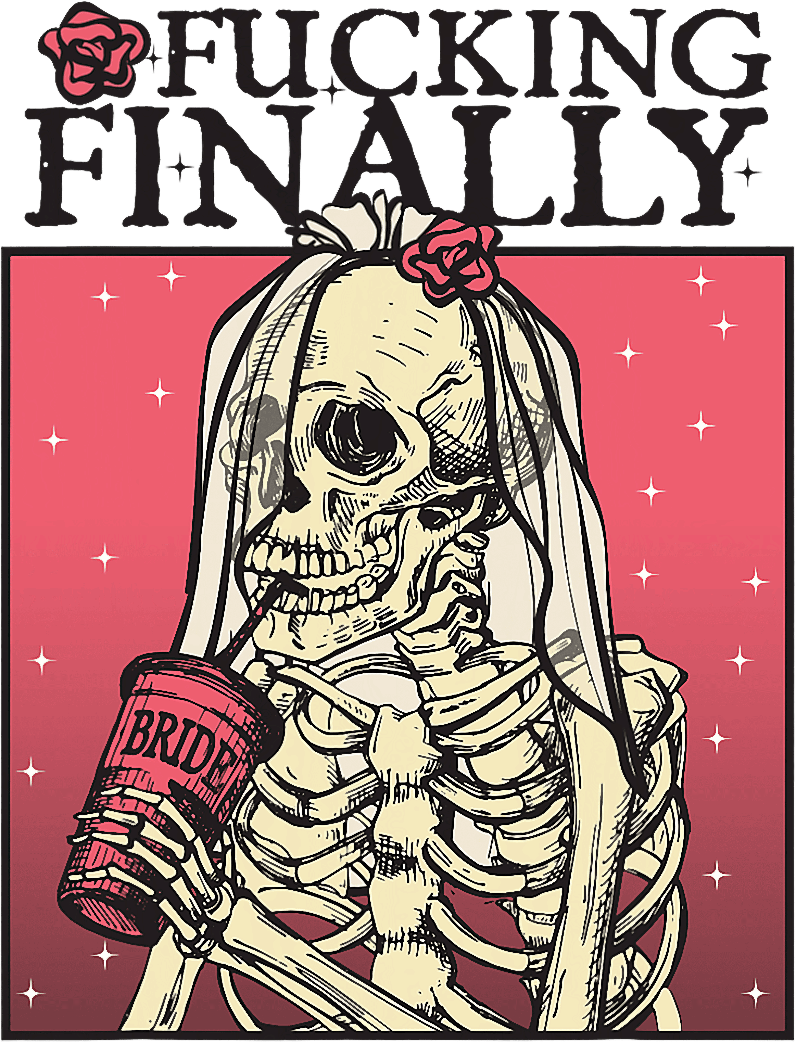 Fucking Finally Skeleton Bride DTF Transfer