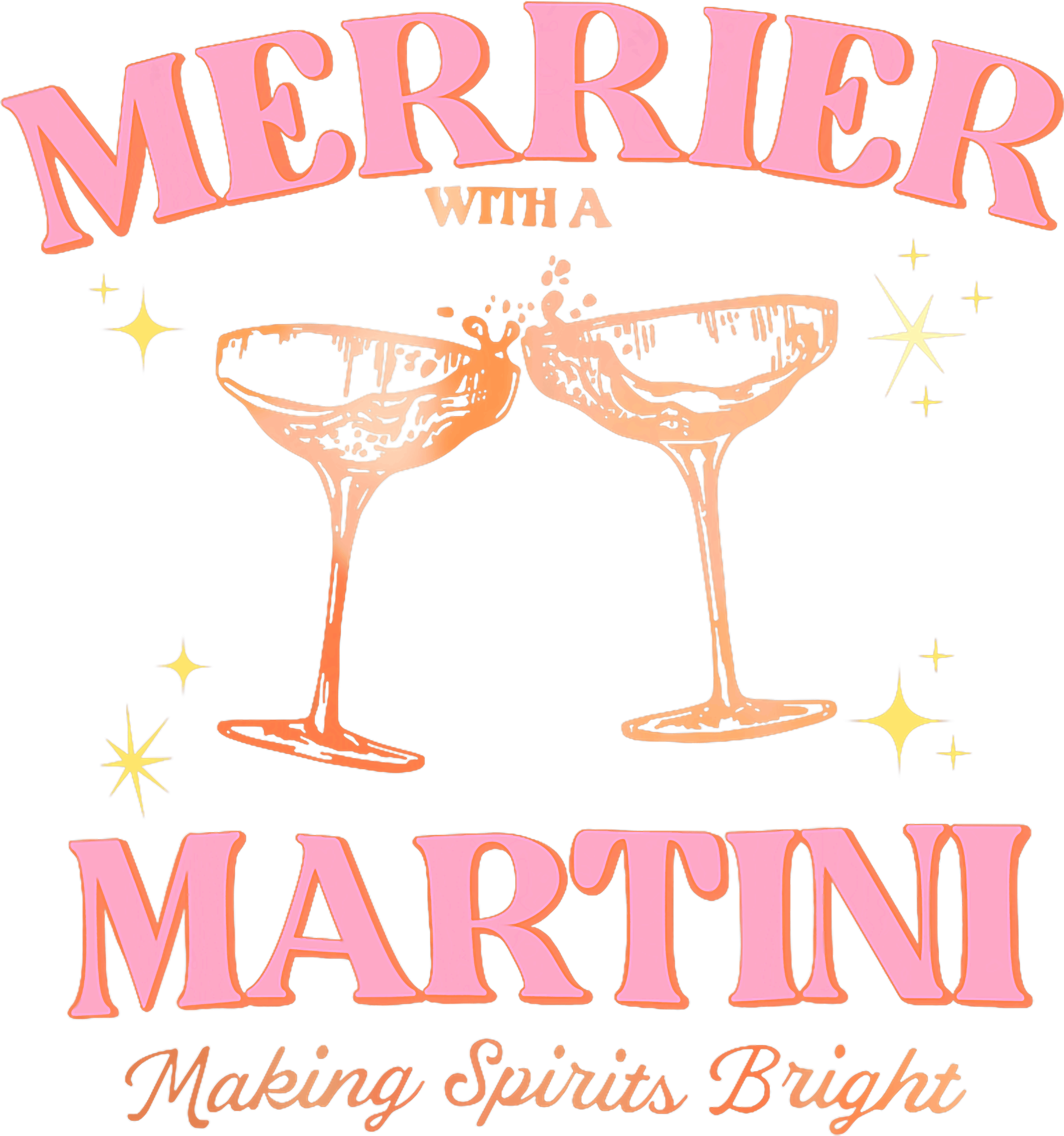 Merrier With A Martini Festive Martini DTF Transfer