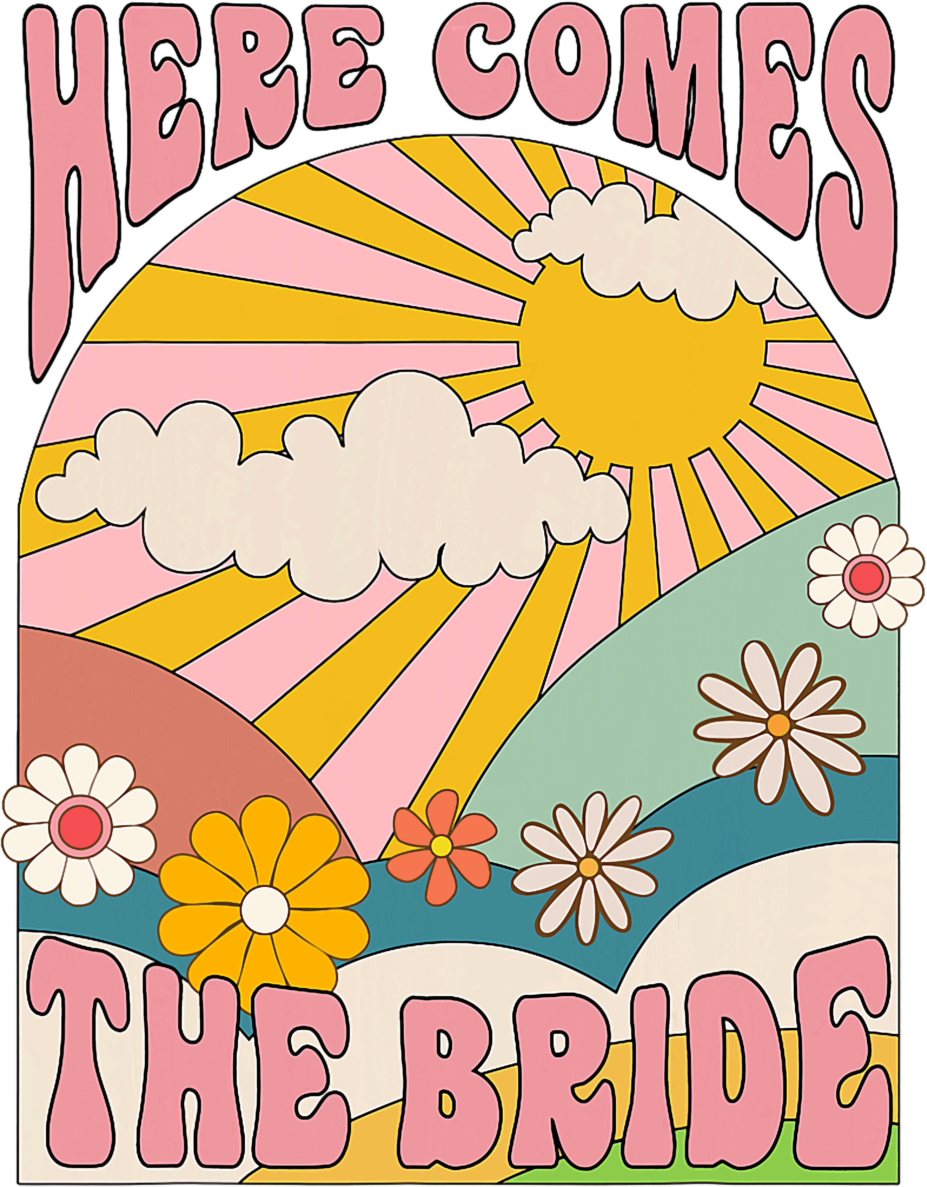 Here Comes The Bride Retro Floral Sunshine DTF Transfer