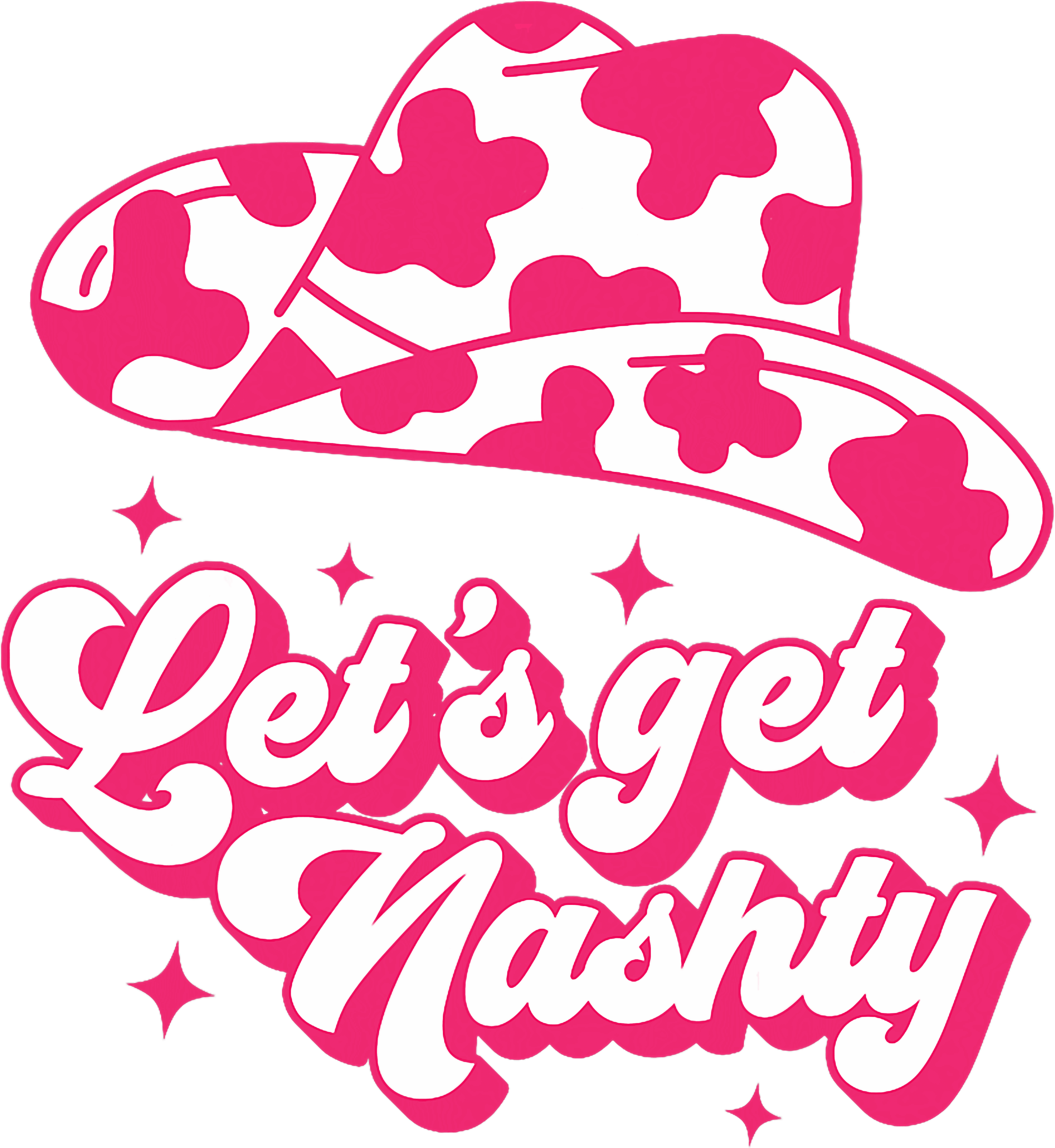 Lets Get Nashville DTF Transfer