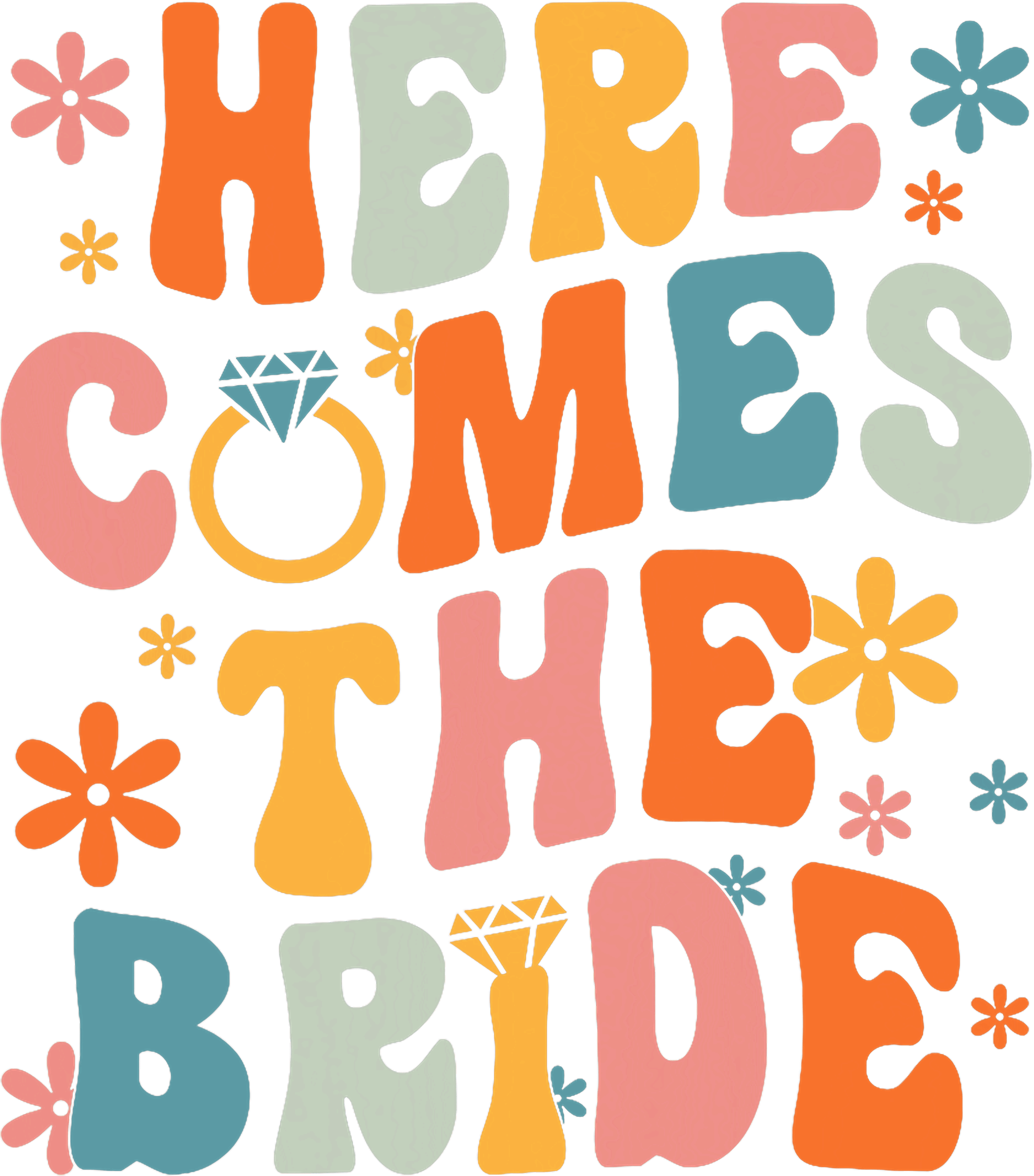 Here Comes The Bride DTF Transfer