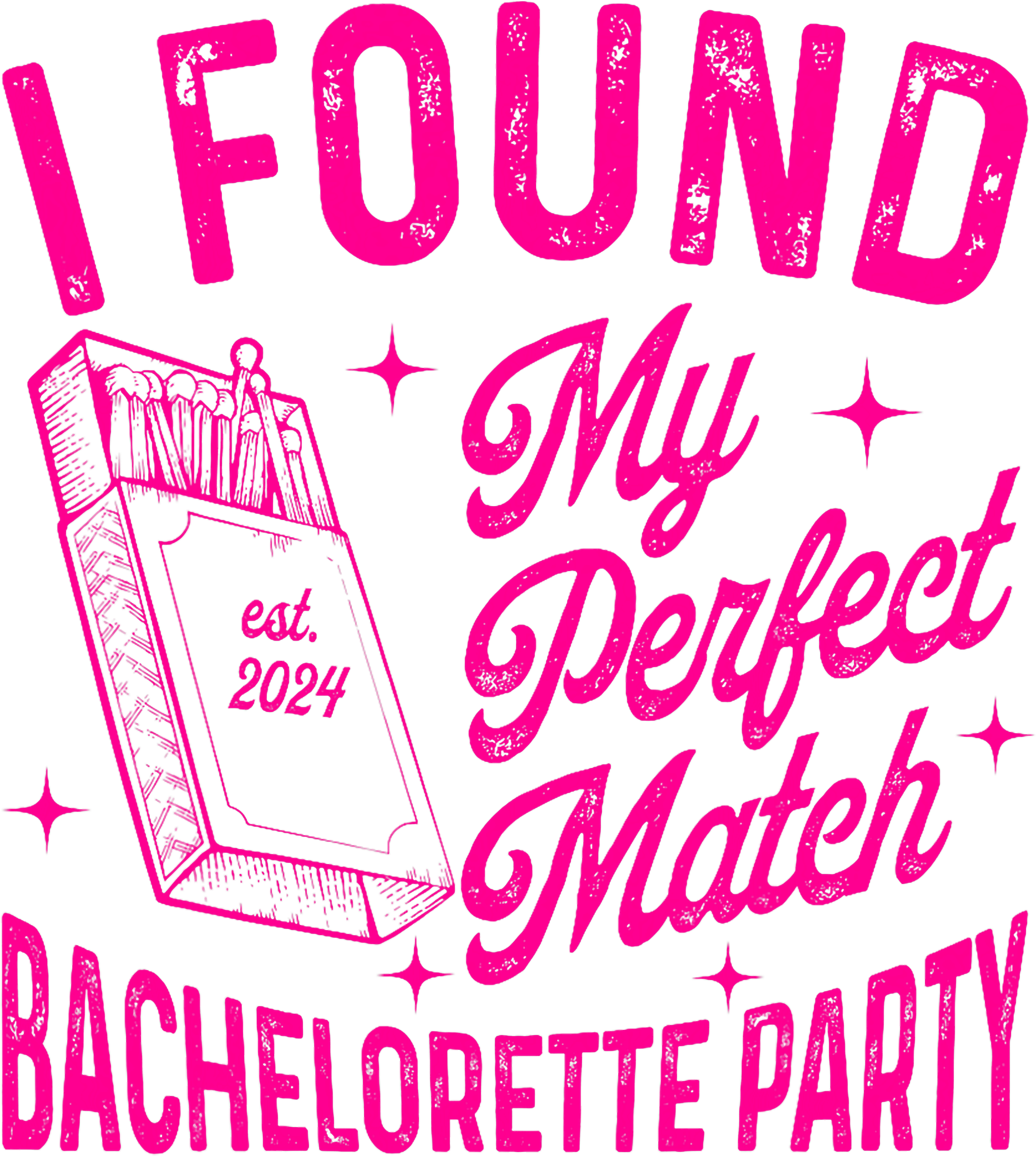 I Found My Perfect Match Matchbox DTF Transfer