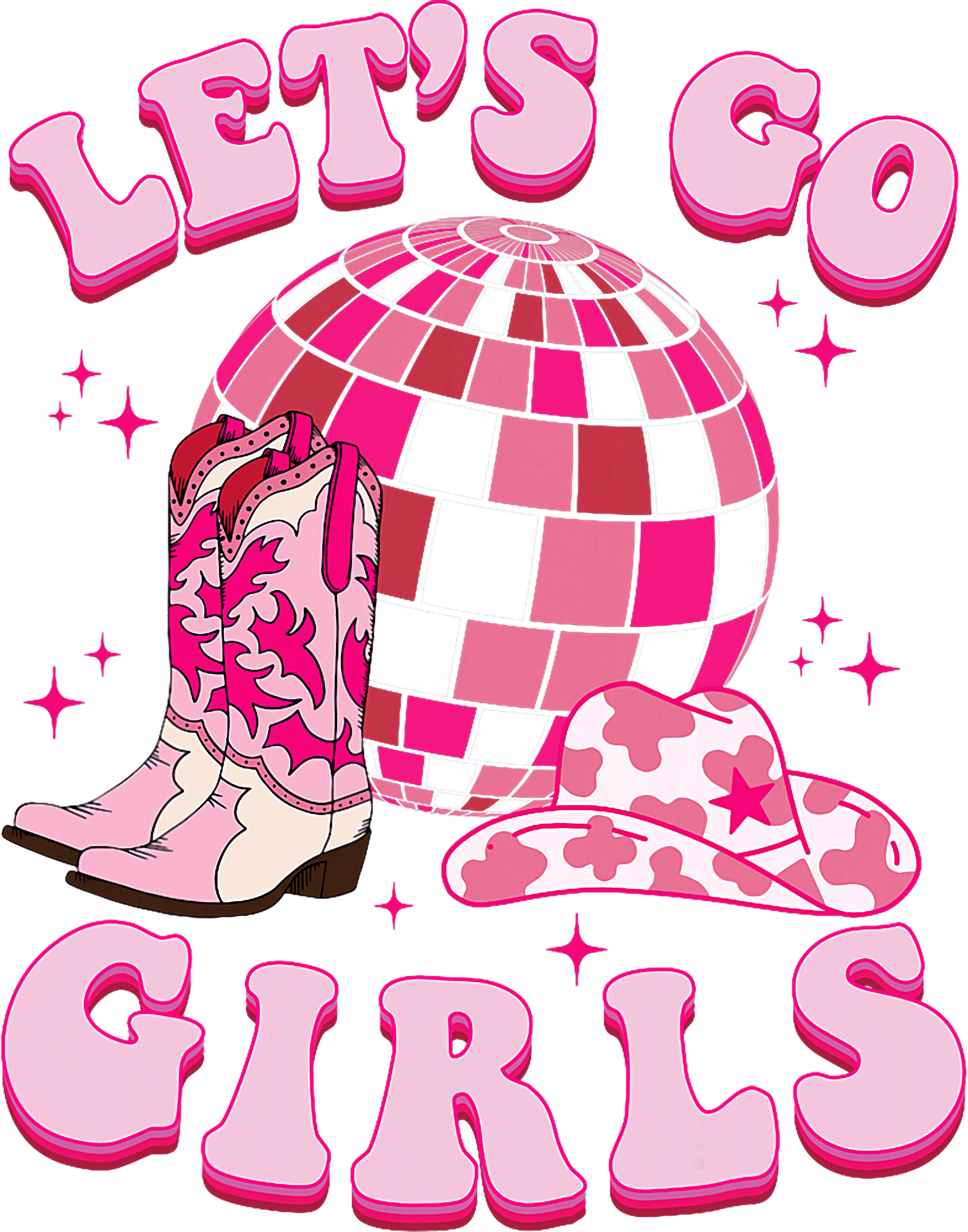 Lets Go Girls Disco Ball DTF Transfer