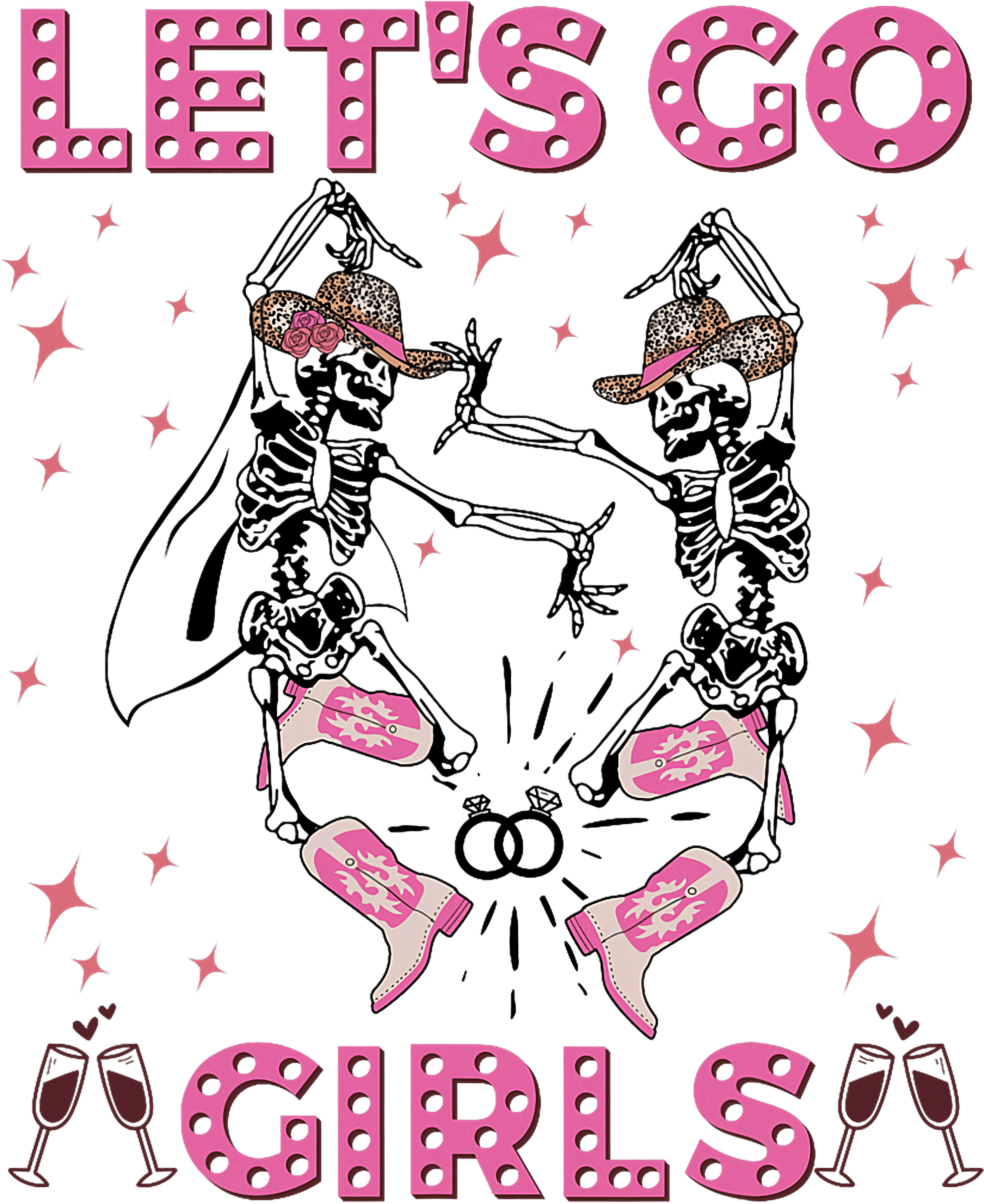 Lets Go Girls Skeleton Cowgirls DTF Transfer