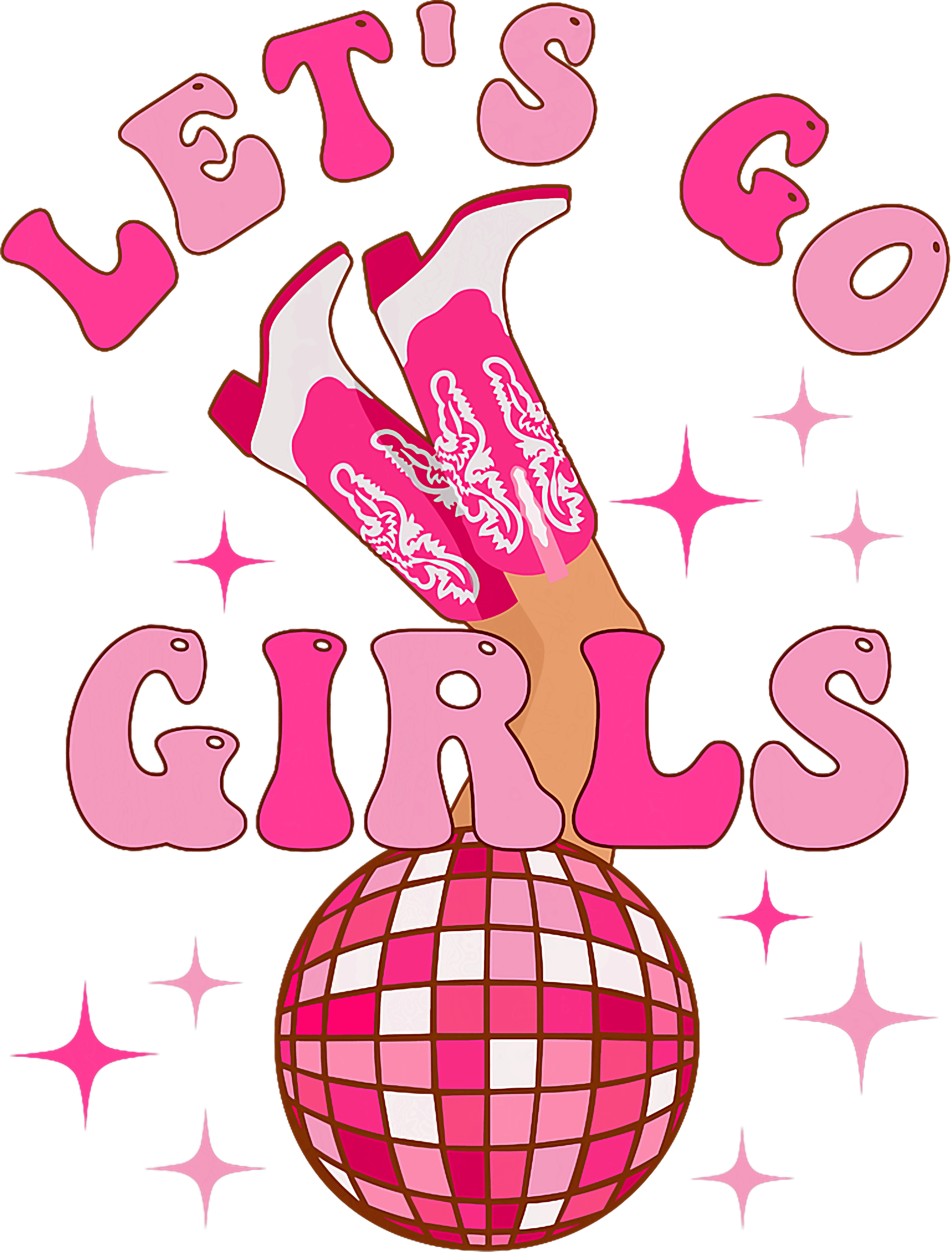 Lets Go Girls Pink Cowgirl Boots DTF Transfer