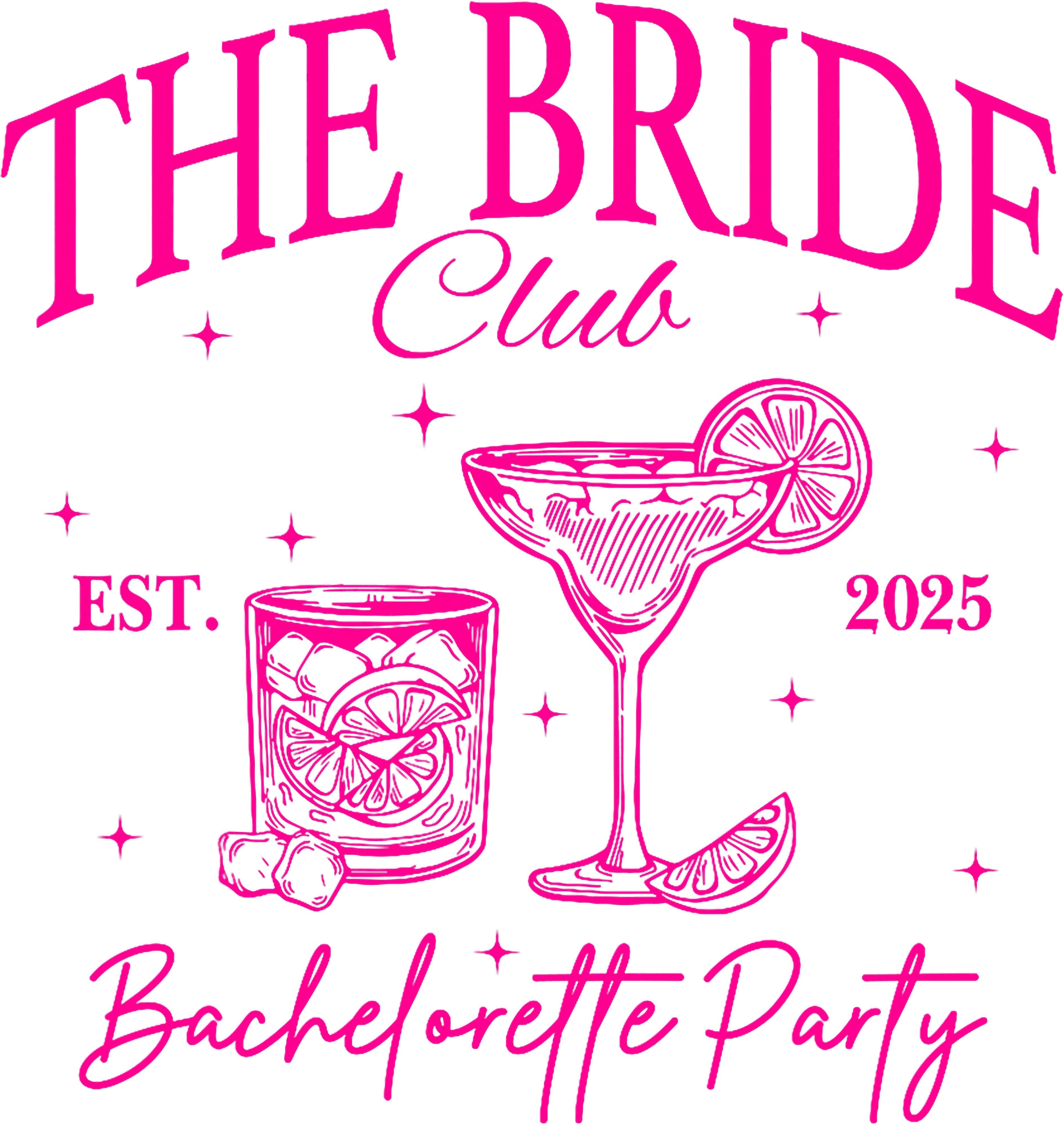 The Bride Club Est 2025 DTF Transfer