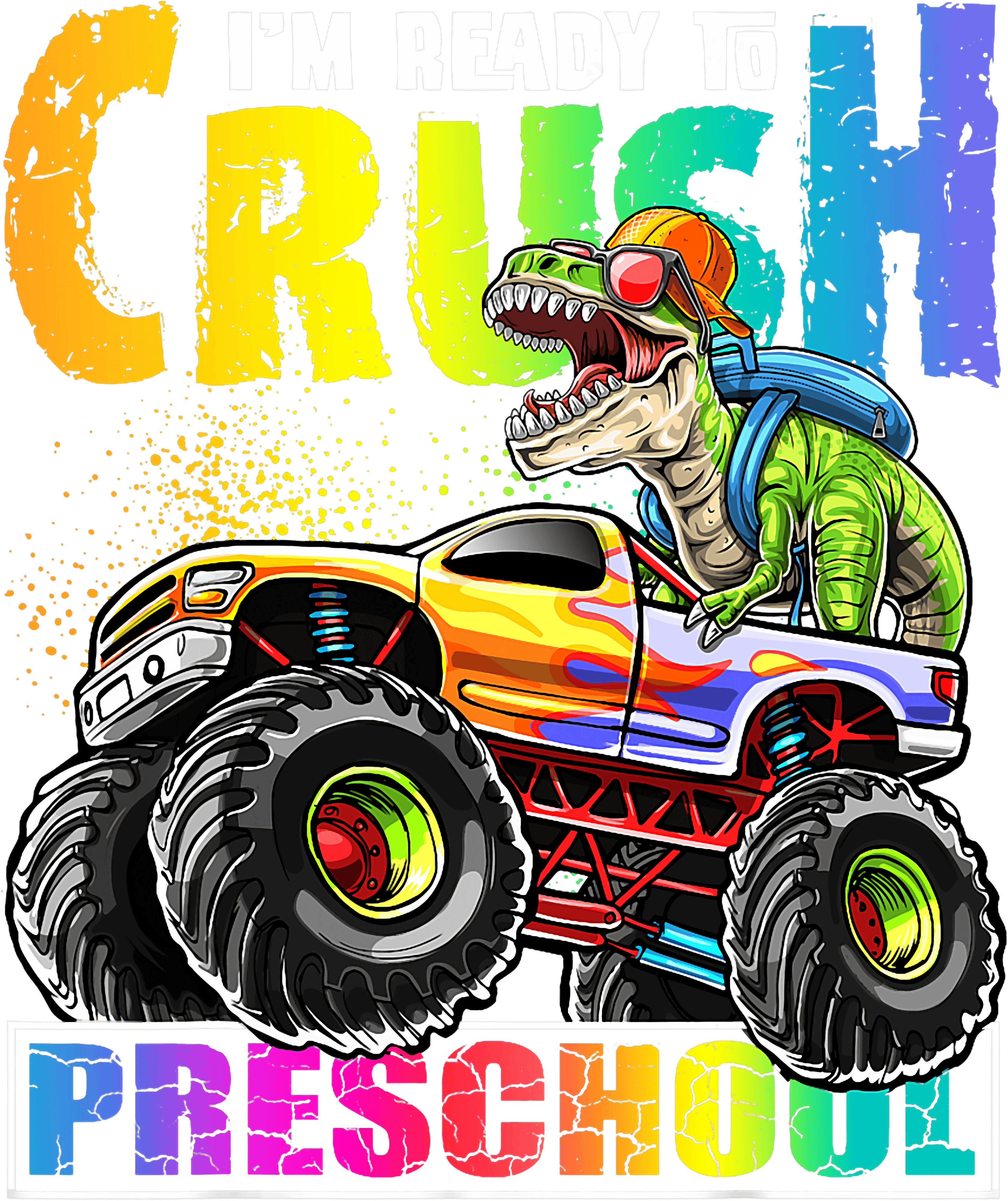 Ready To Crush Preschool DTF Transfer