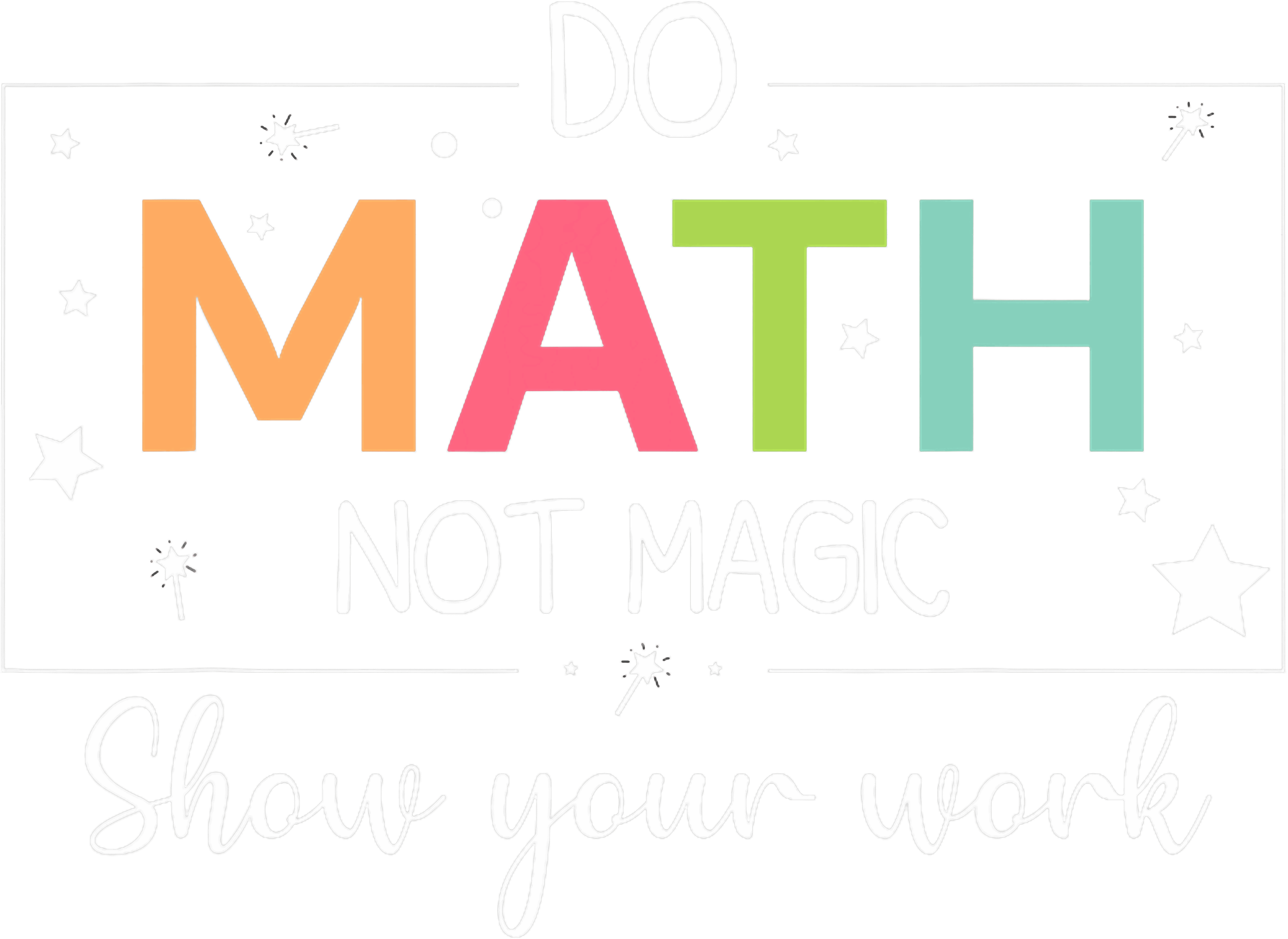 Show Your Work Mathematics DTF Transfer