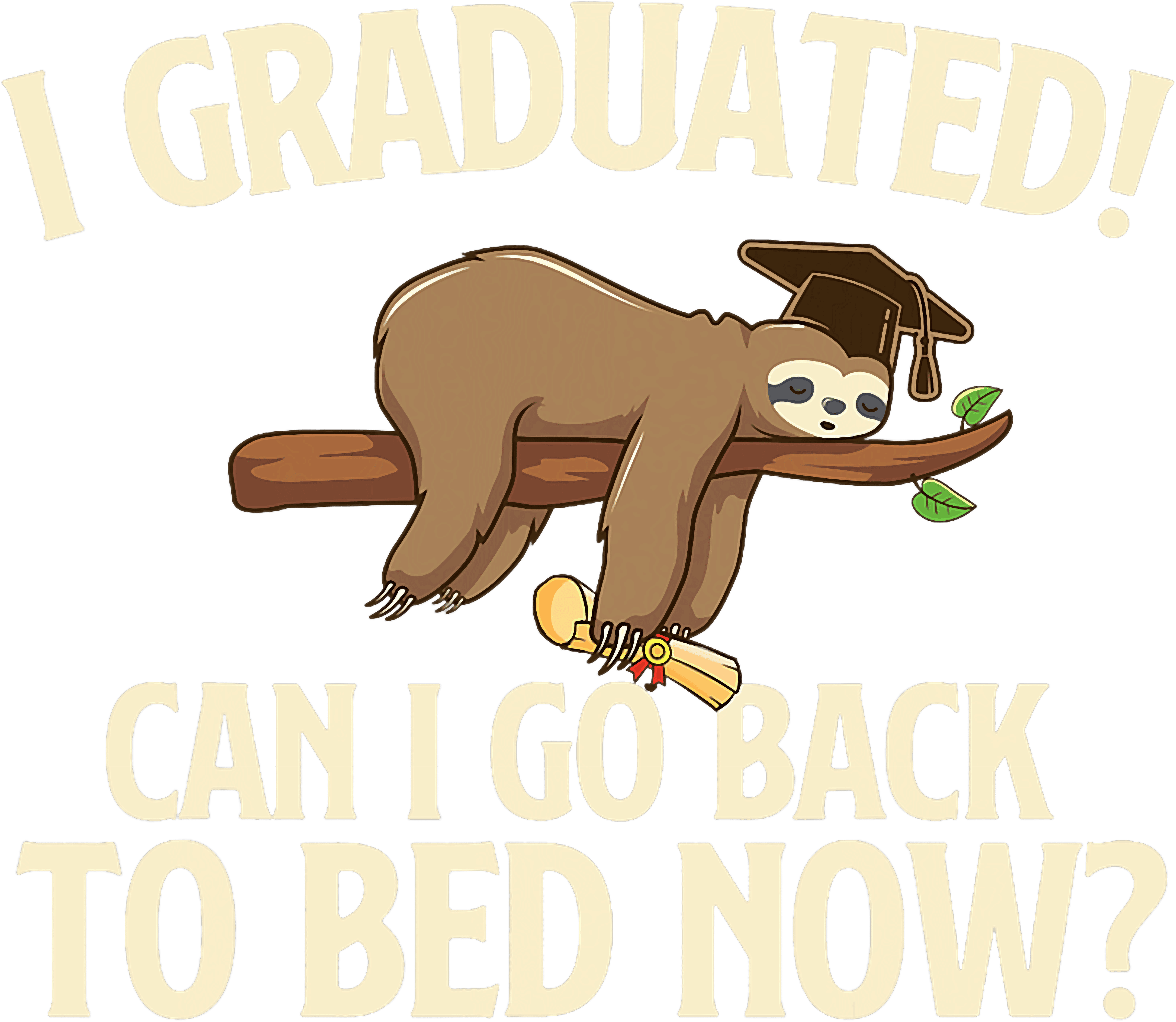 Lazy Graduate DTF Transfer