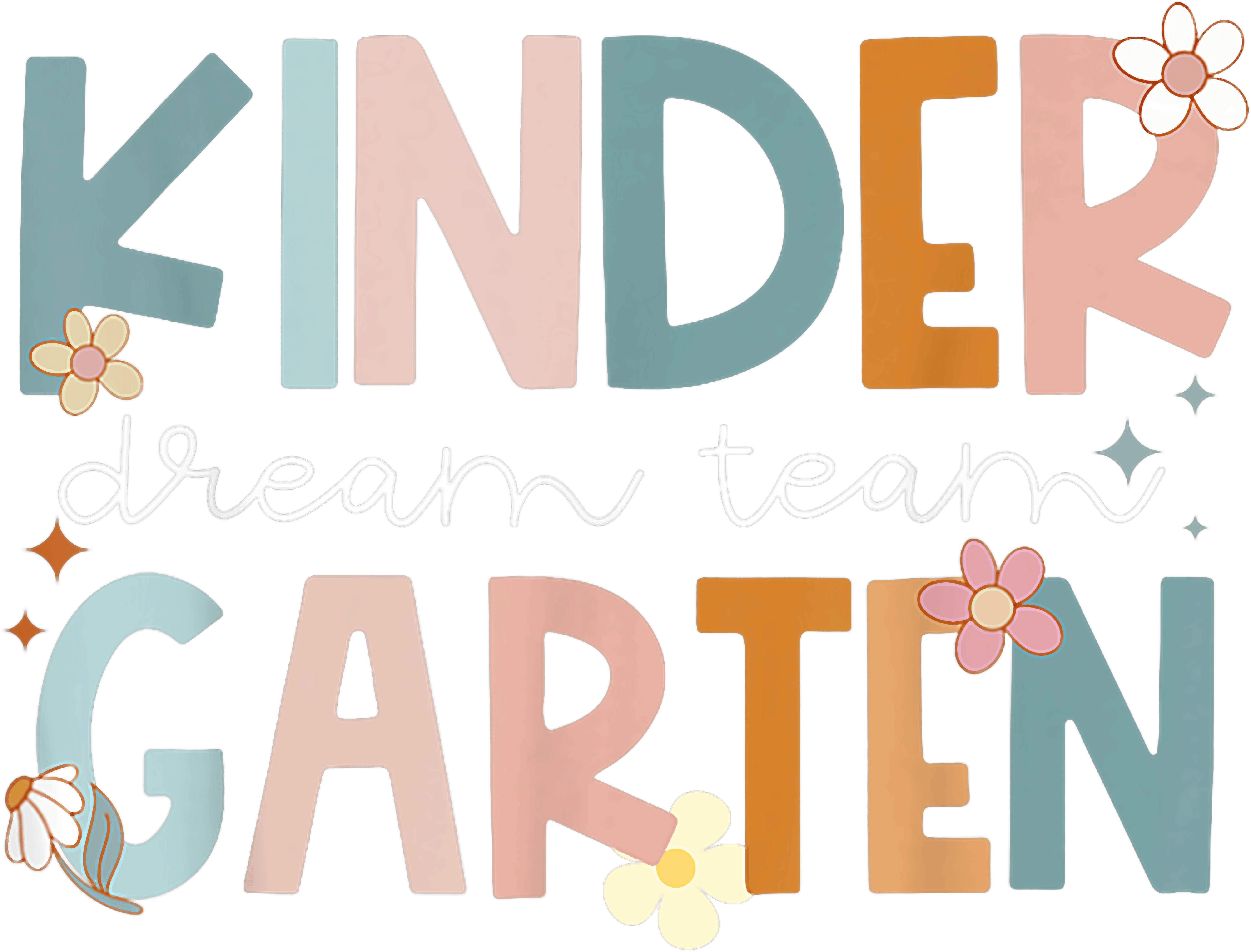 Kindergarten Dream Team DTF Transfer
