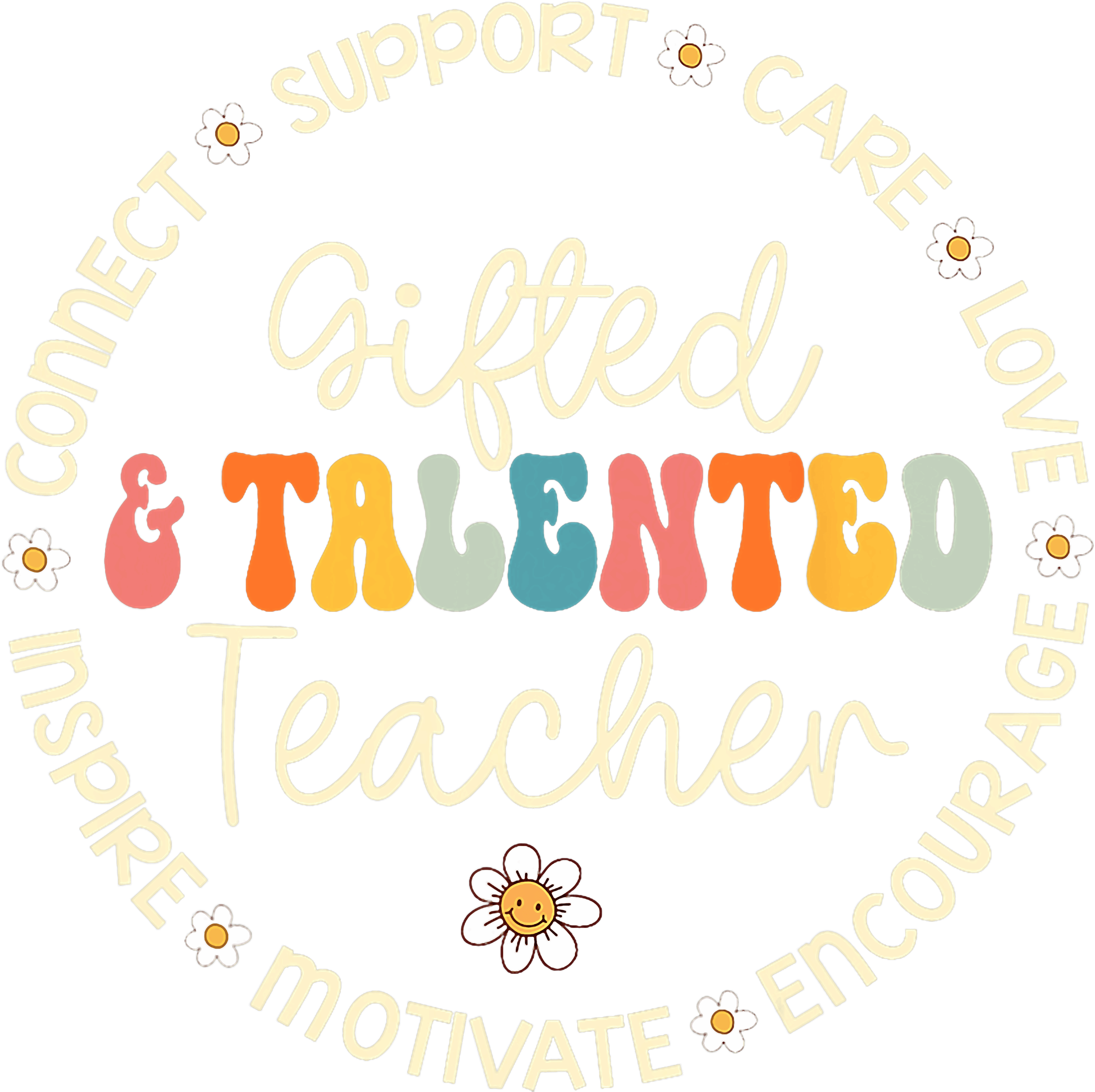 Gifted And Talented Teacher Appreciation DTF Transfer