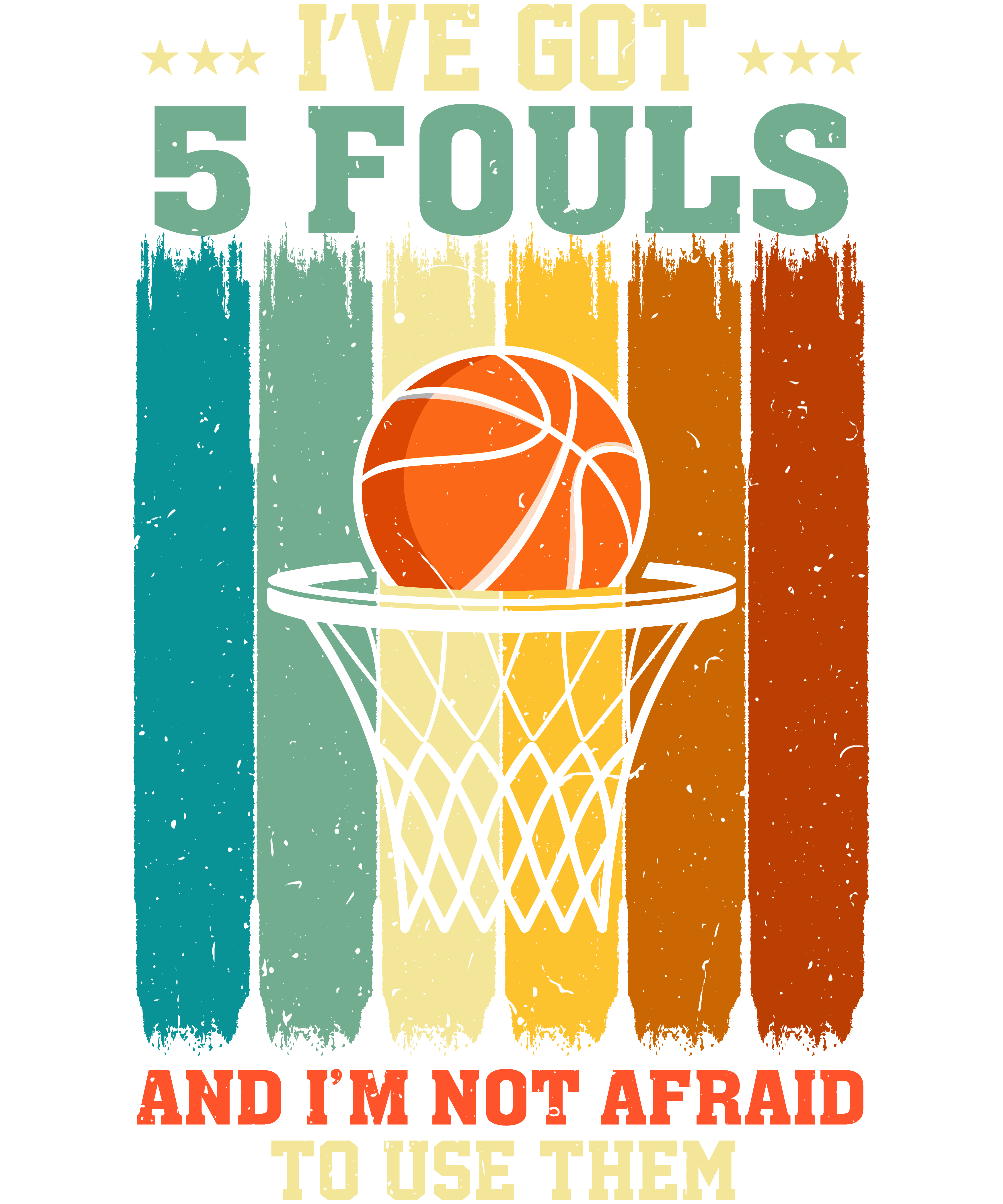Five Fouls Basketball Humor DTF Transfer