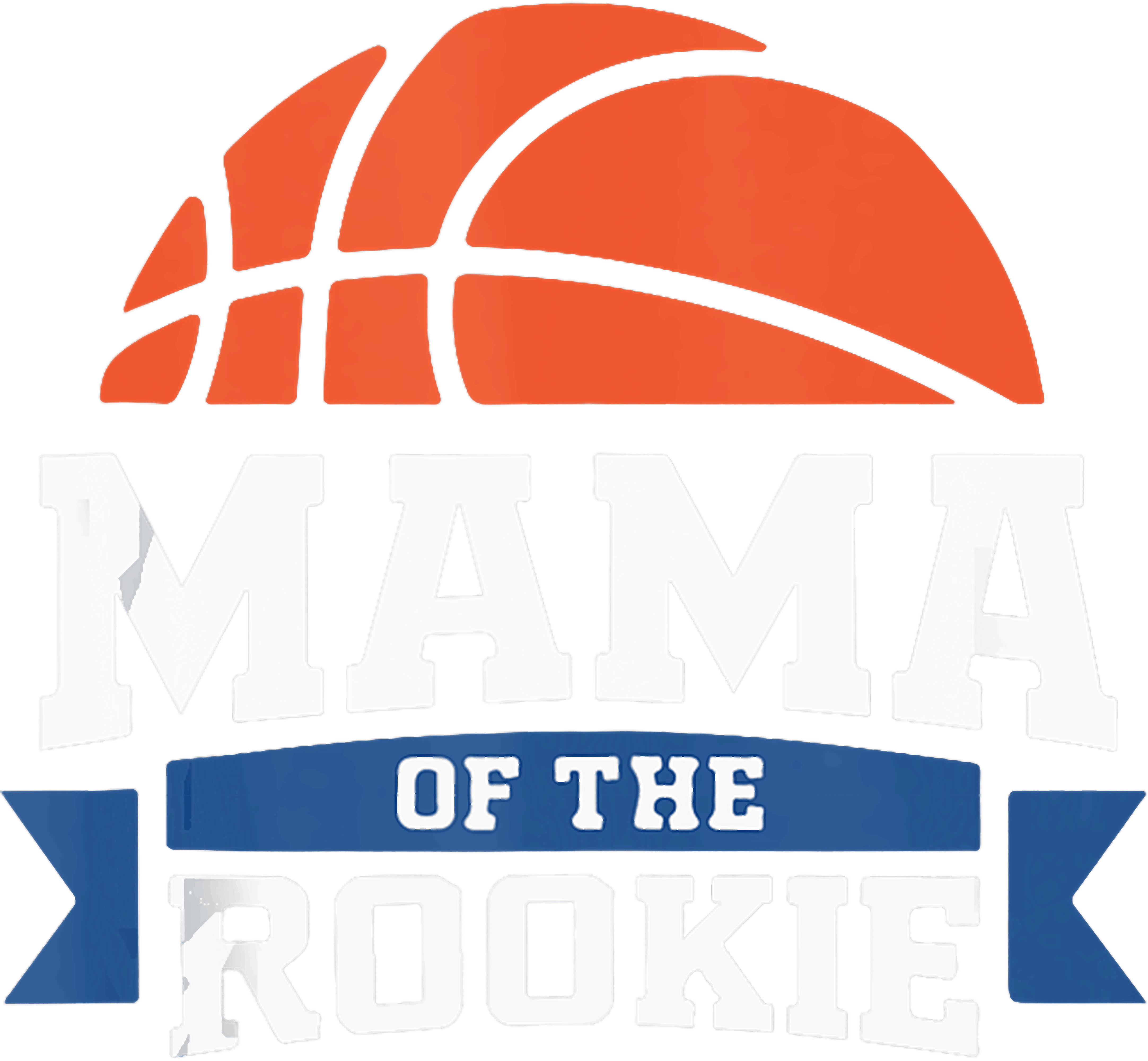 Mama Of The Rookie Basketball DTF Transfer