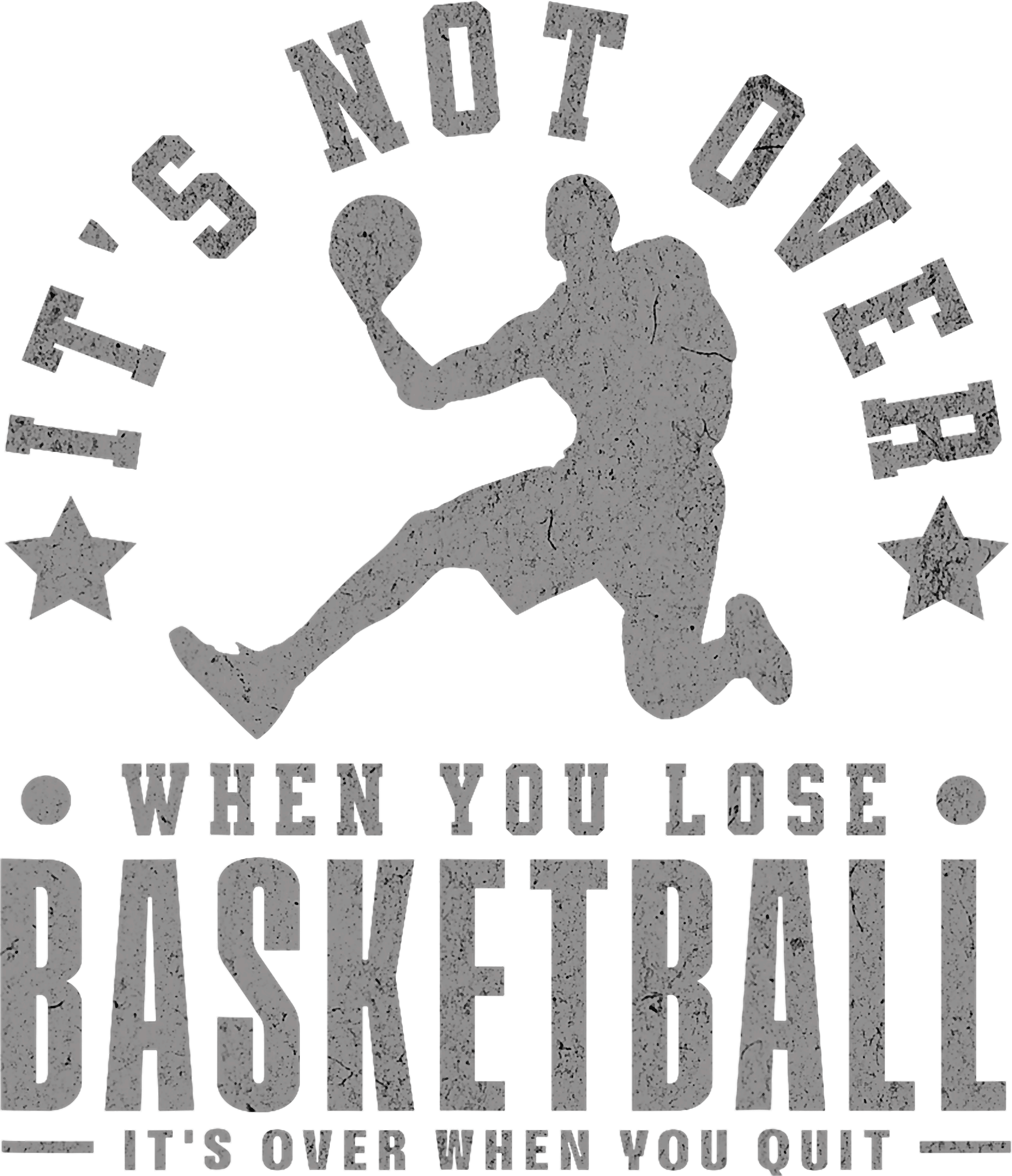 Its Not Over When You Lose Basketball DTF Transfer