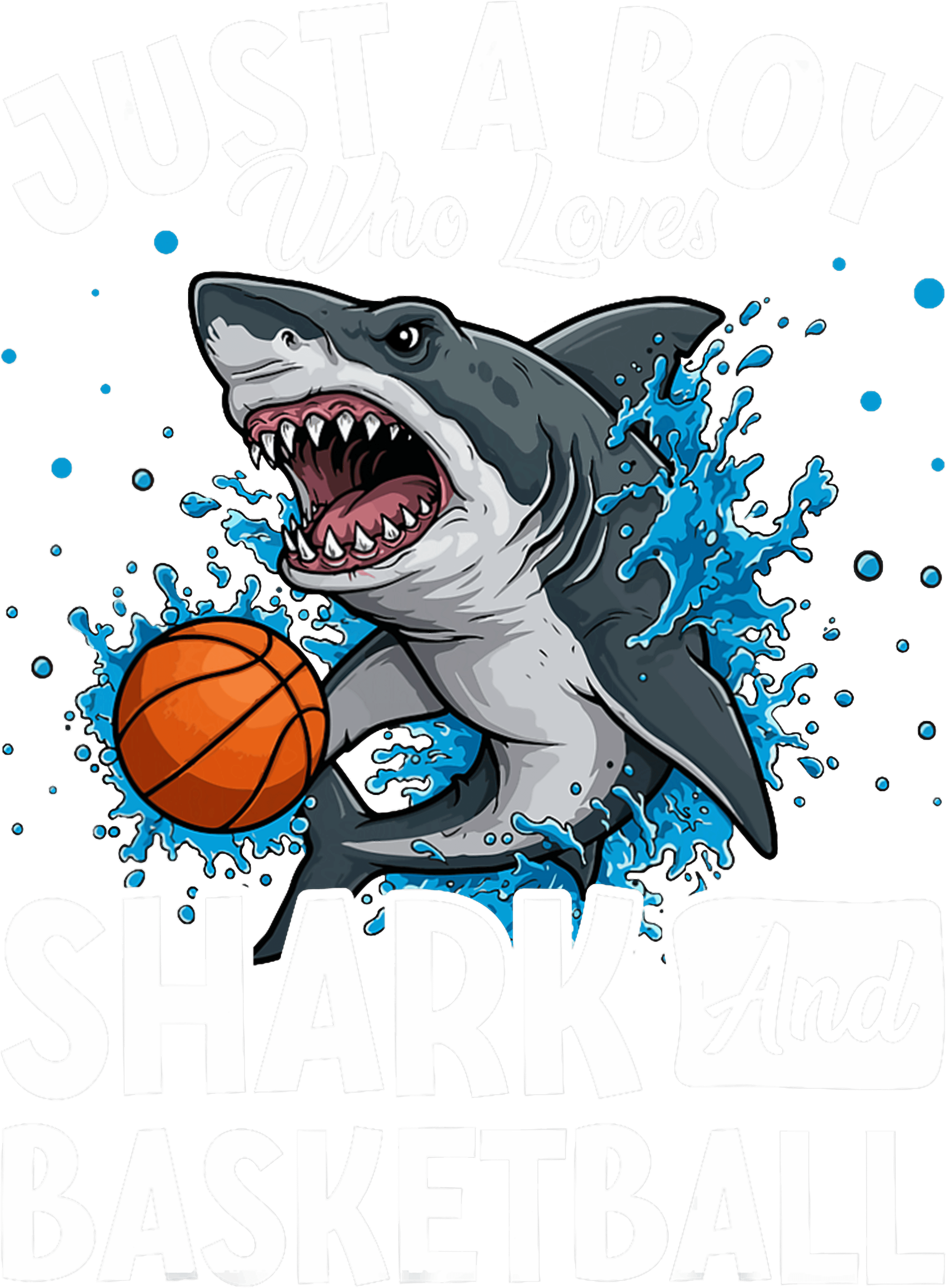 Just A Boy Who Loves Sharks And Basketball DTF Transfer