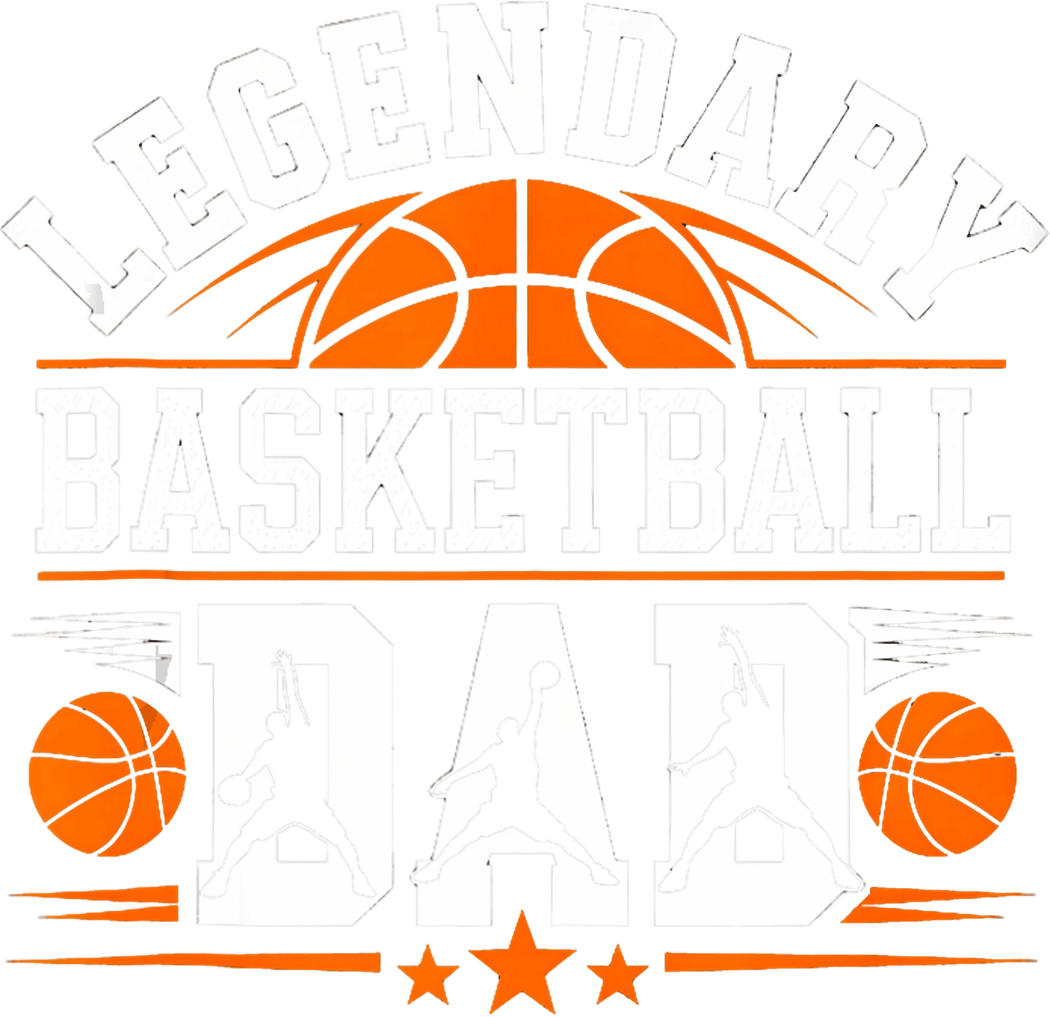 Legendary Basketball Dad DTF Transfer