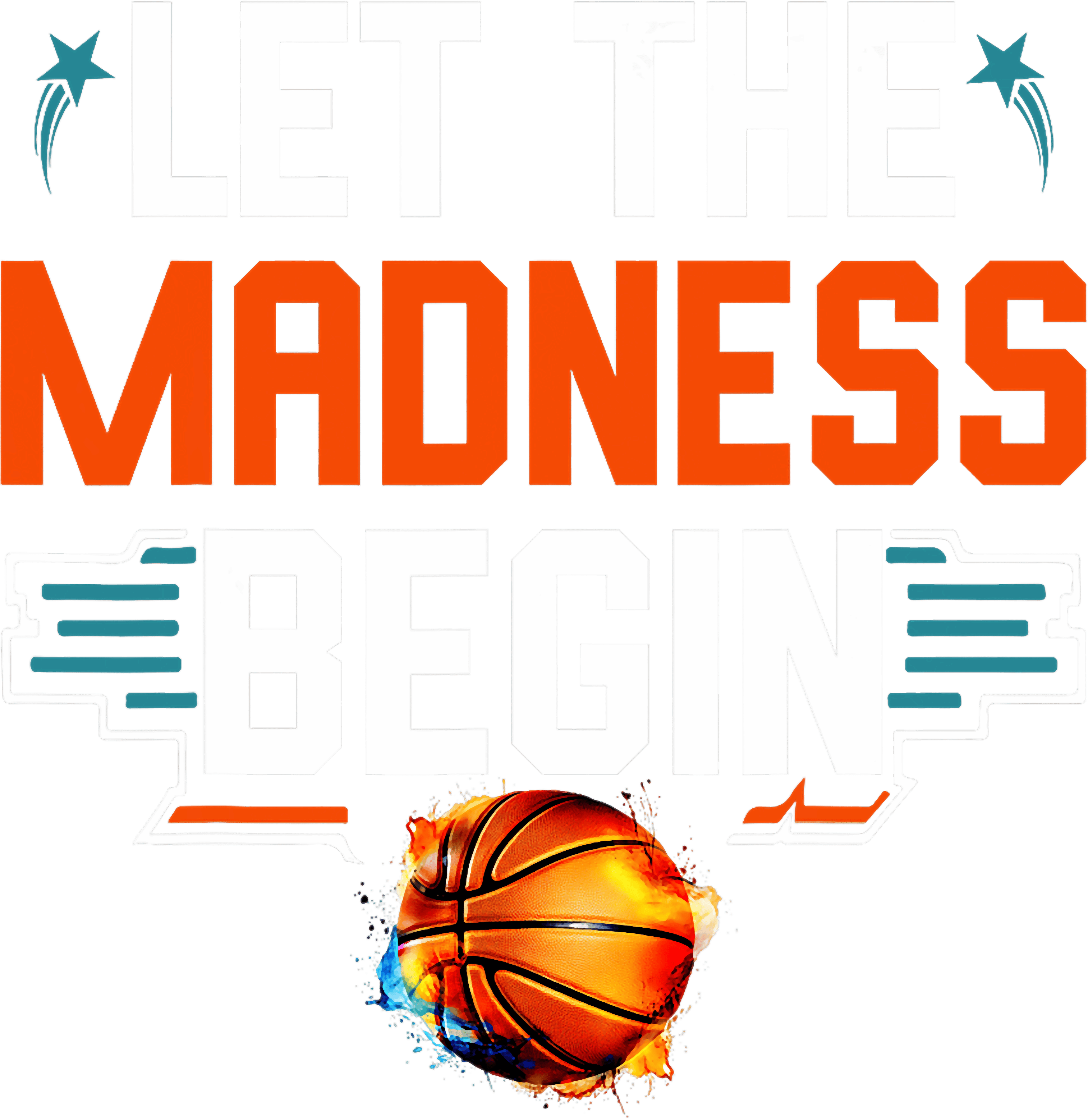 Let The Madness Begin Basketball Fire Ball DTF Transfer