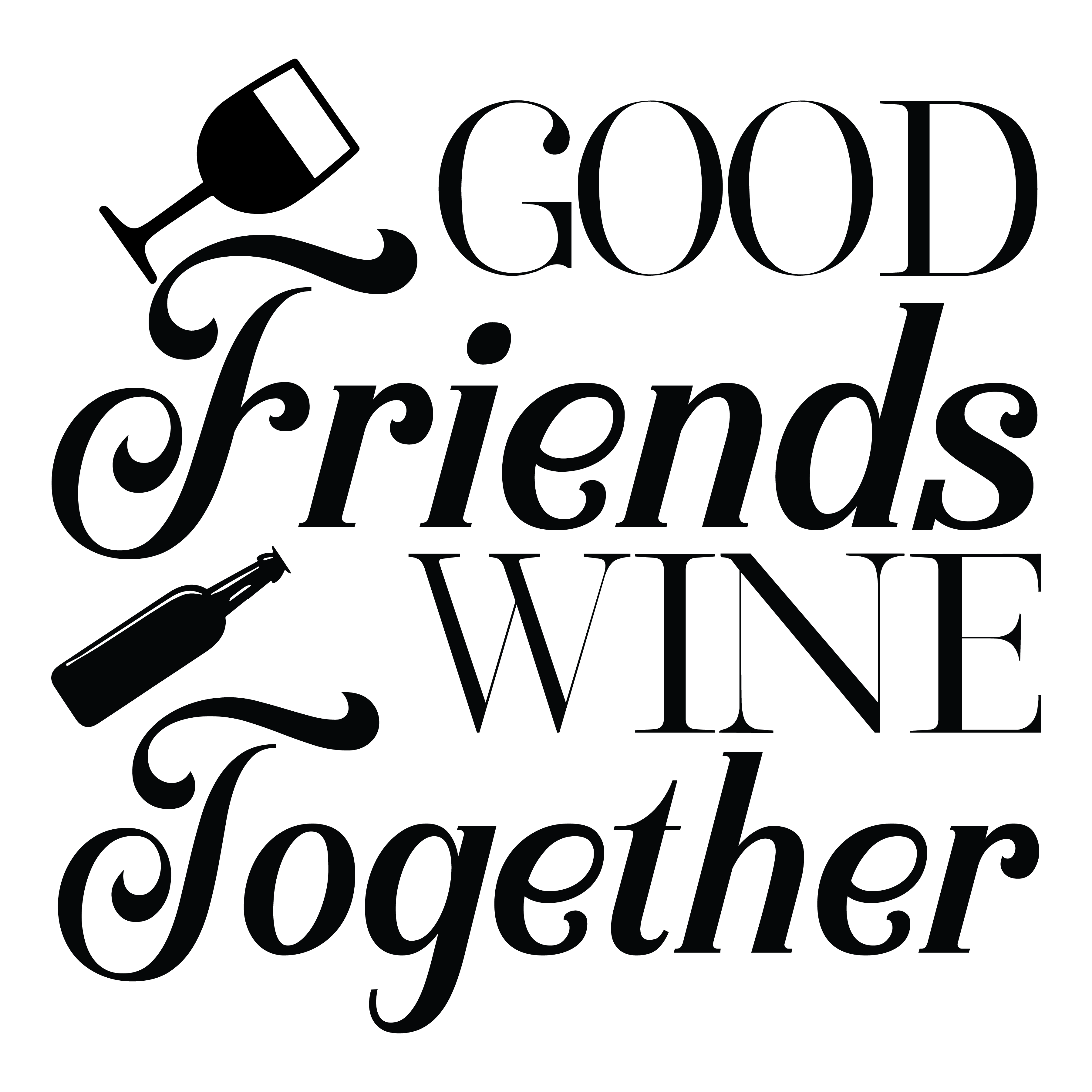 Good Friends Wine Together DTF Transfer