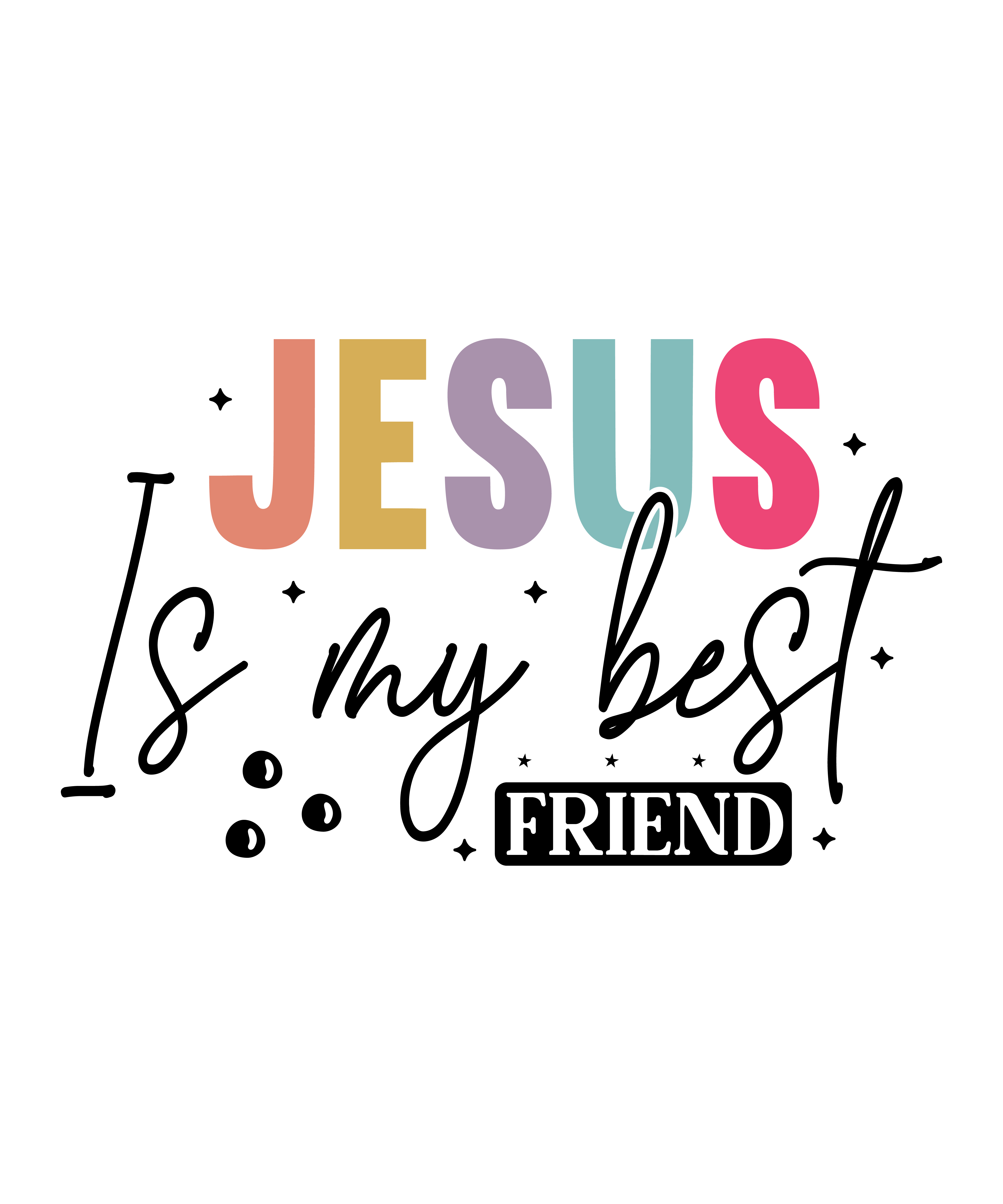 Jesus My Friend DTF Transfer