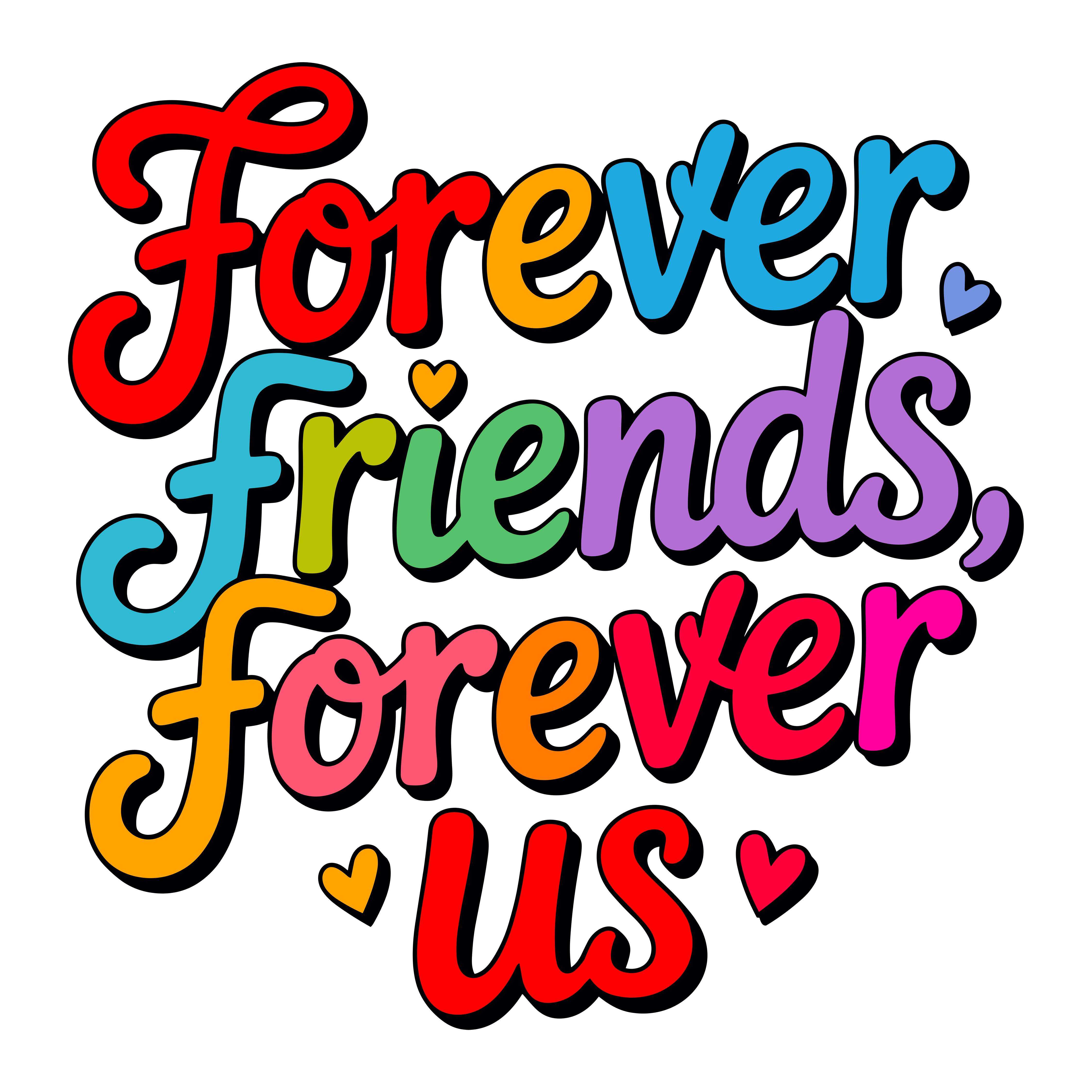 Forever Friends Forever Us DTF Transfer