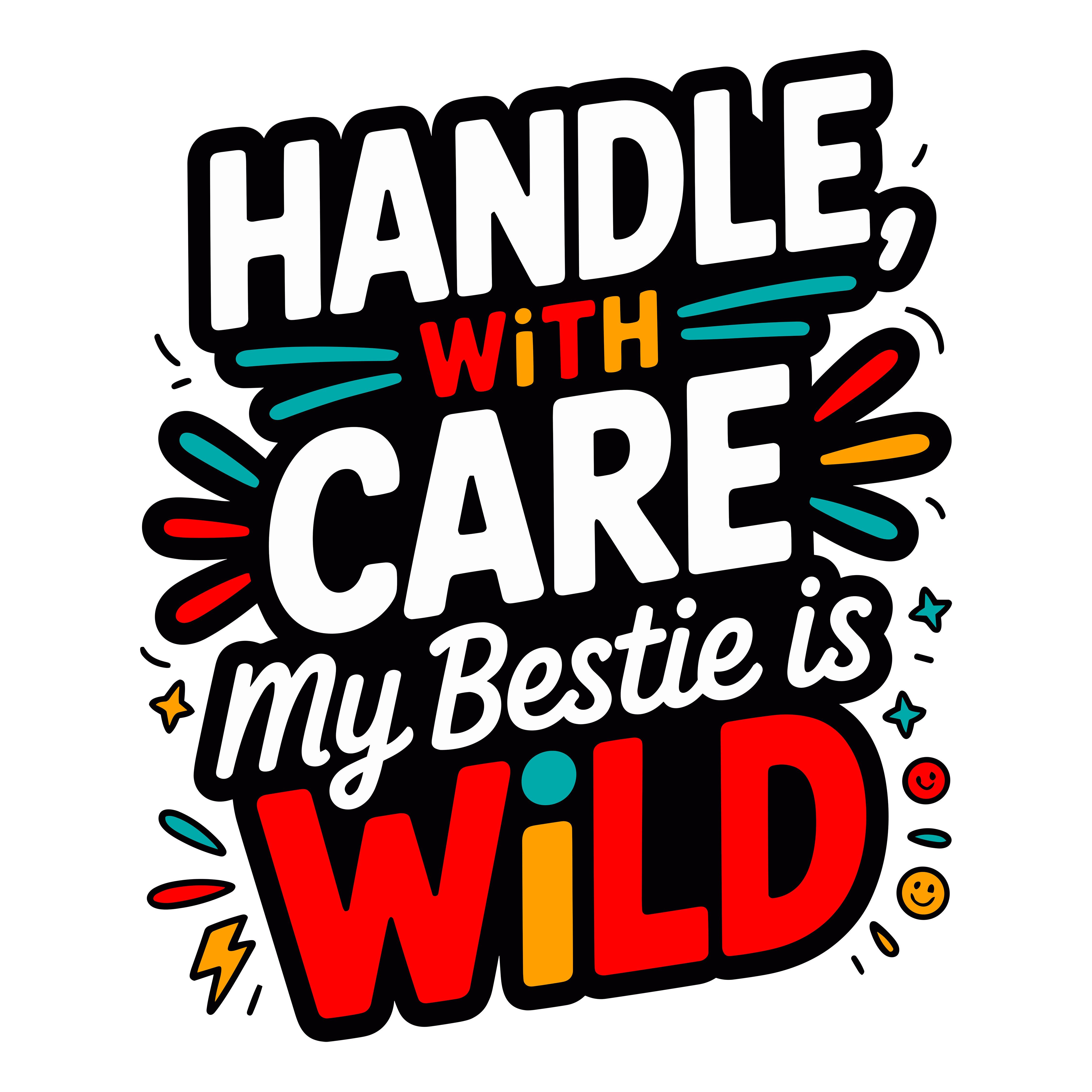 Handle With Care My Bestie Is Wild DTF Transfer