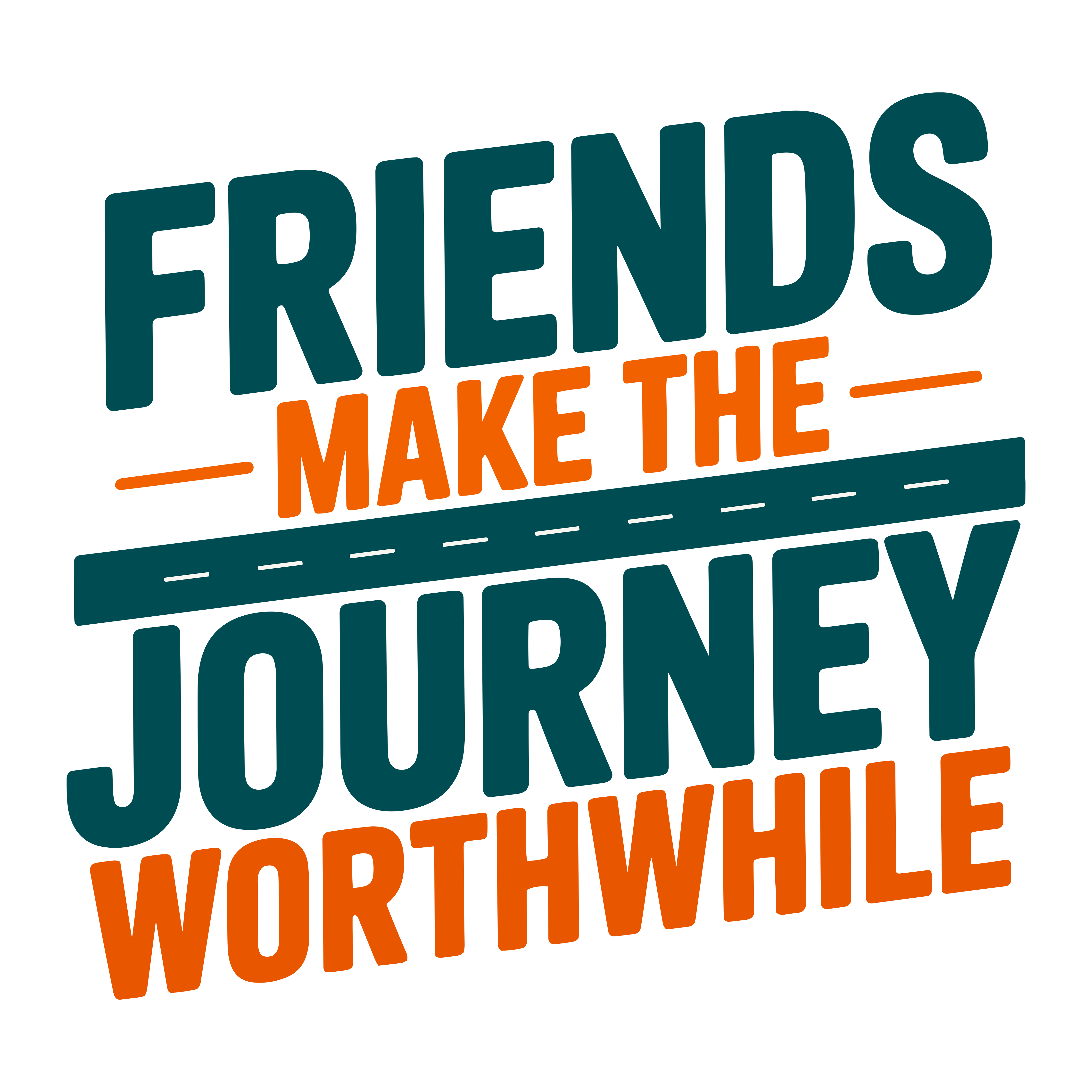 Friends Make The Journey Worthwhile DTF Transfer