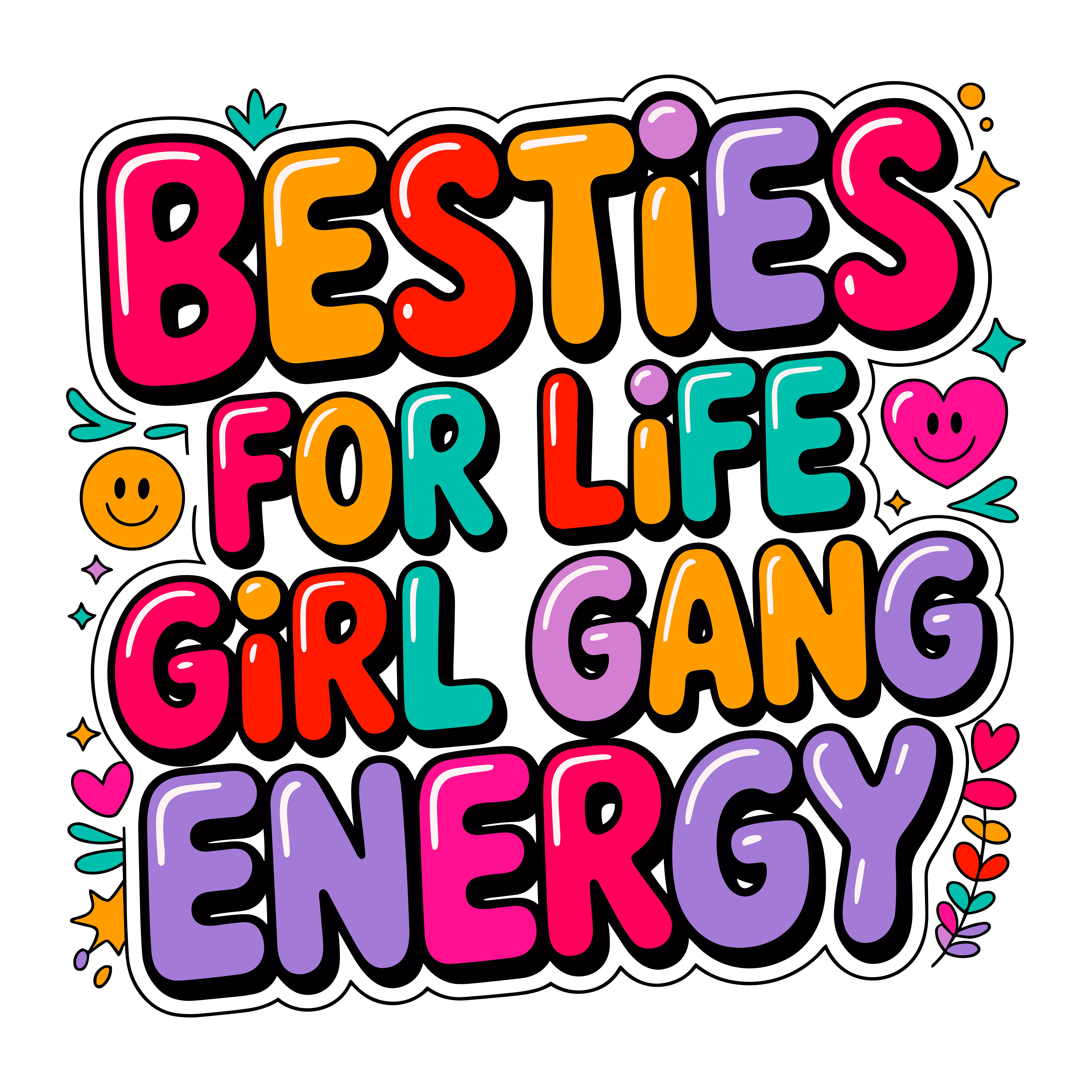 Besties For Life Girl Gang Energy DTF Transfer