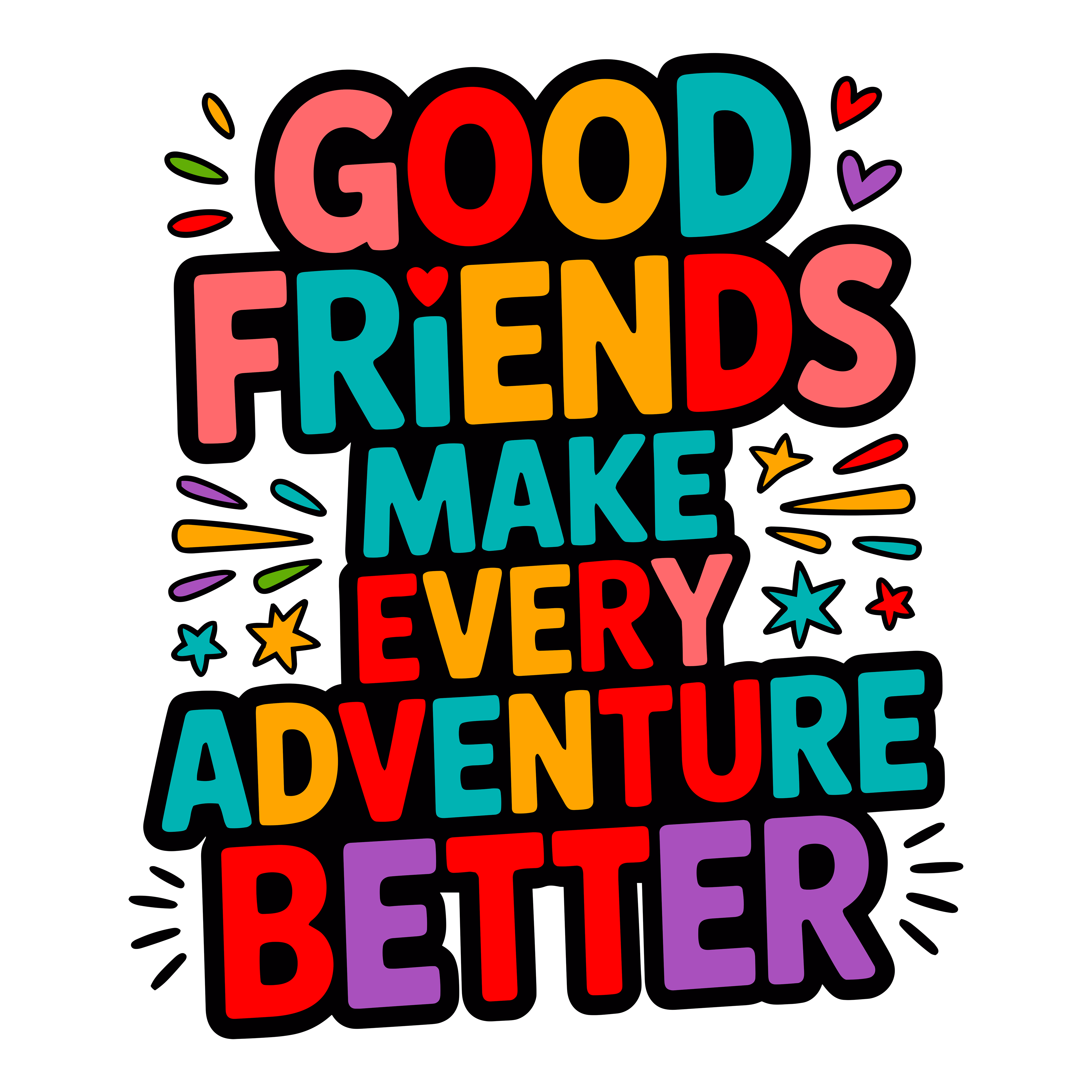 Good Friends Make Every Adventure Better DTF Transfer