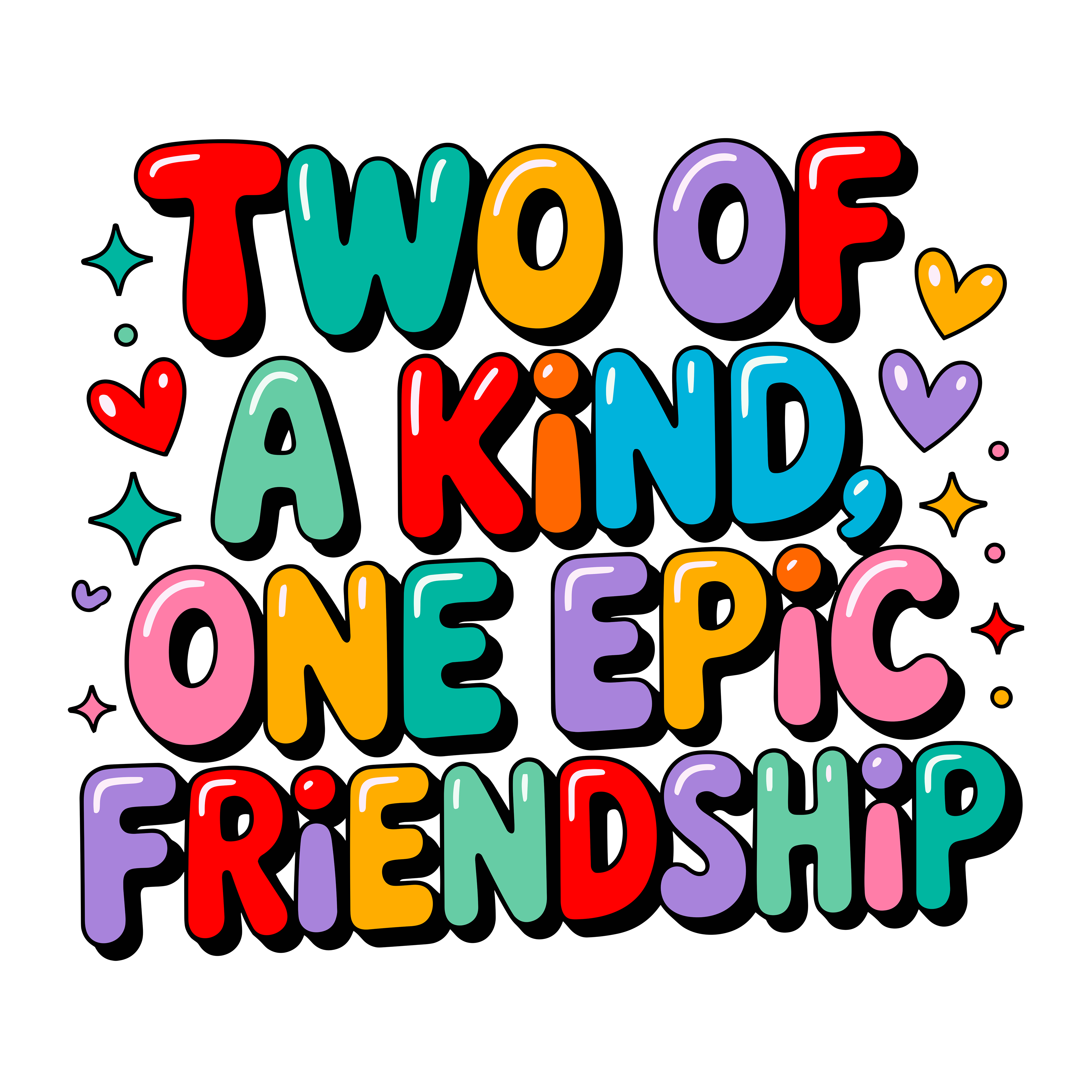 One Epic Friendship DTF Transfer