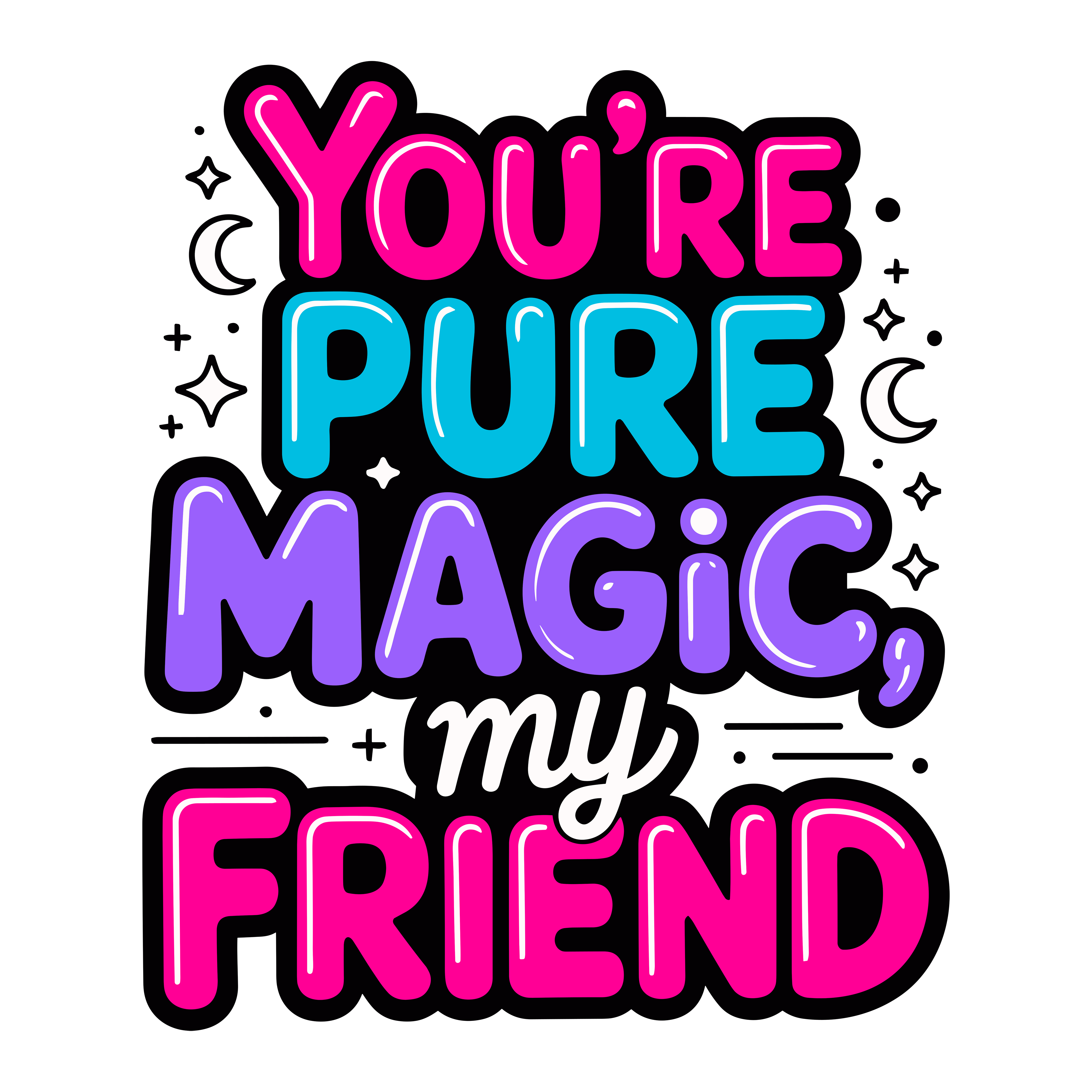 Pure Magic Friendship DTF Transfer