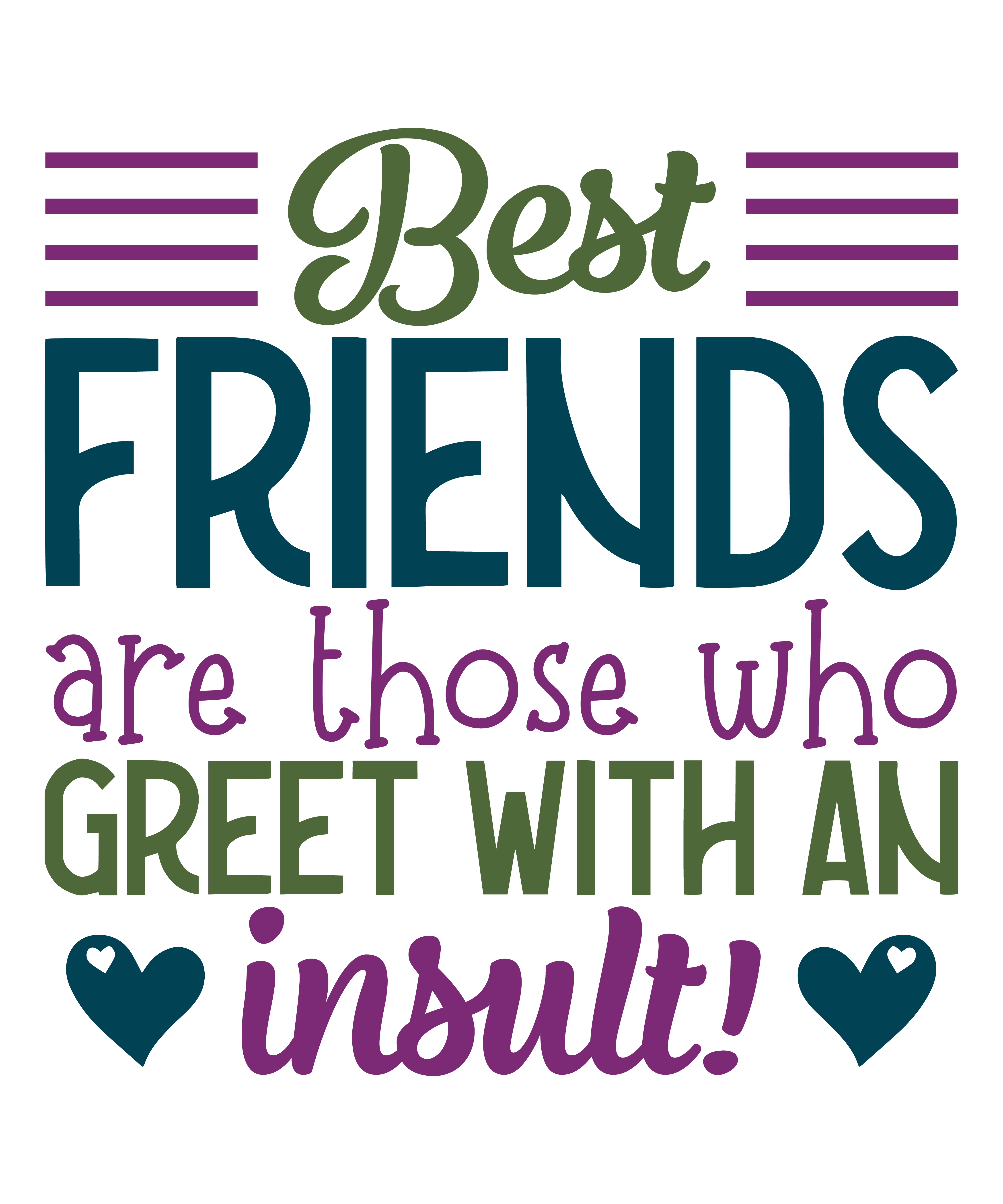 Best Friends With An Insult DTF Transfer