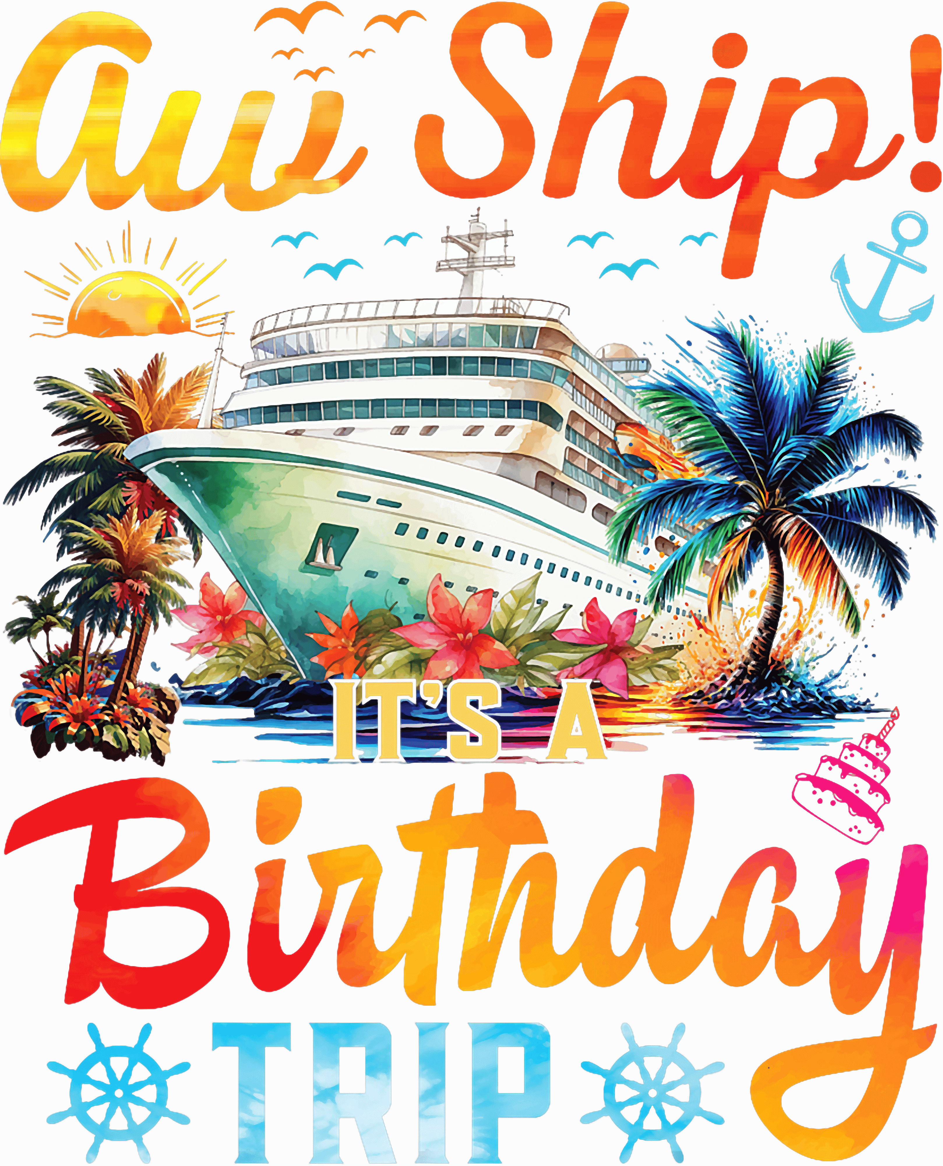 Cruise Ship Birthday Trip DTF Transfer