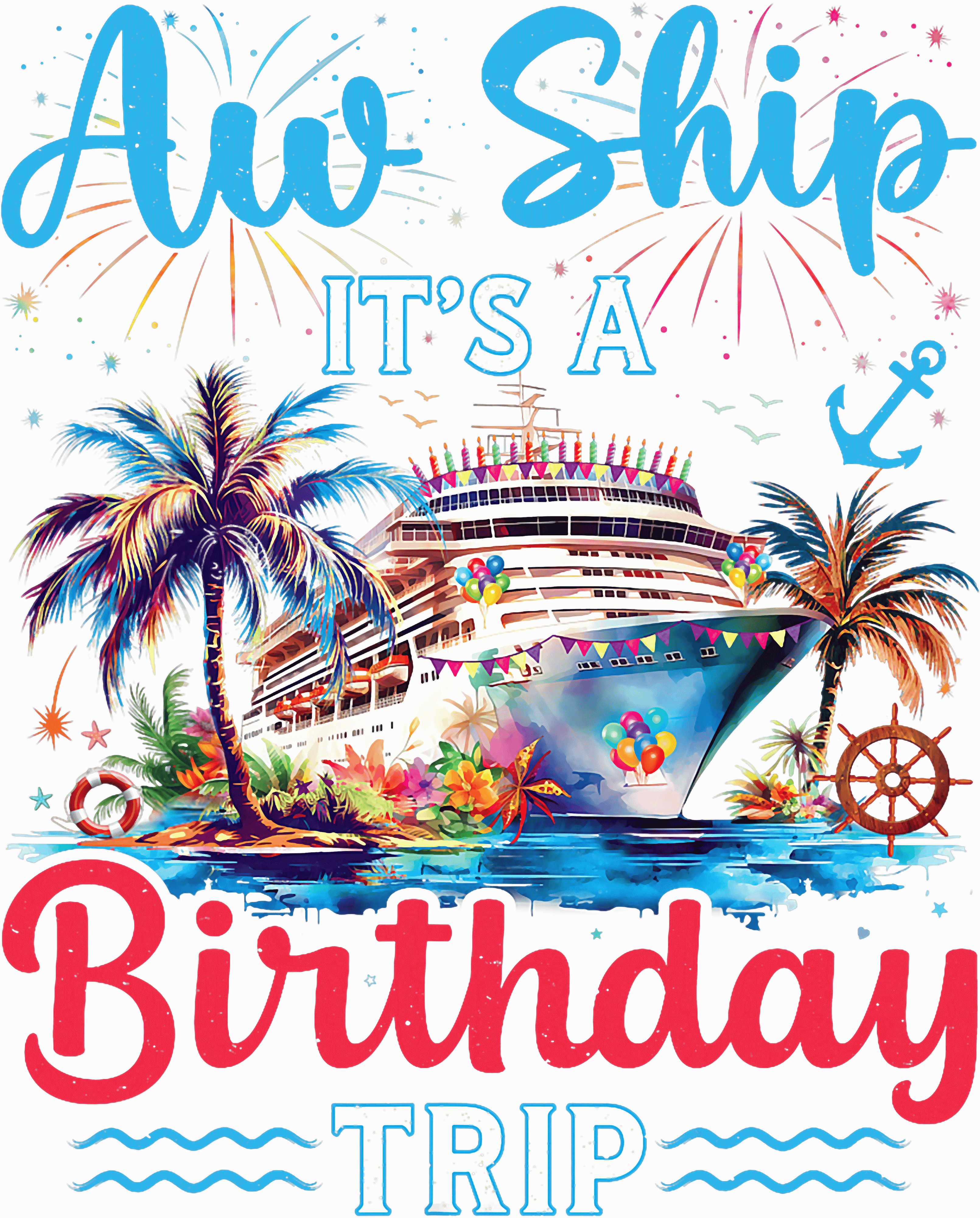 Cruise Ship Birthday Trip DTF Transfer