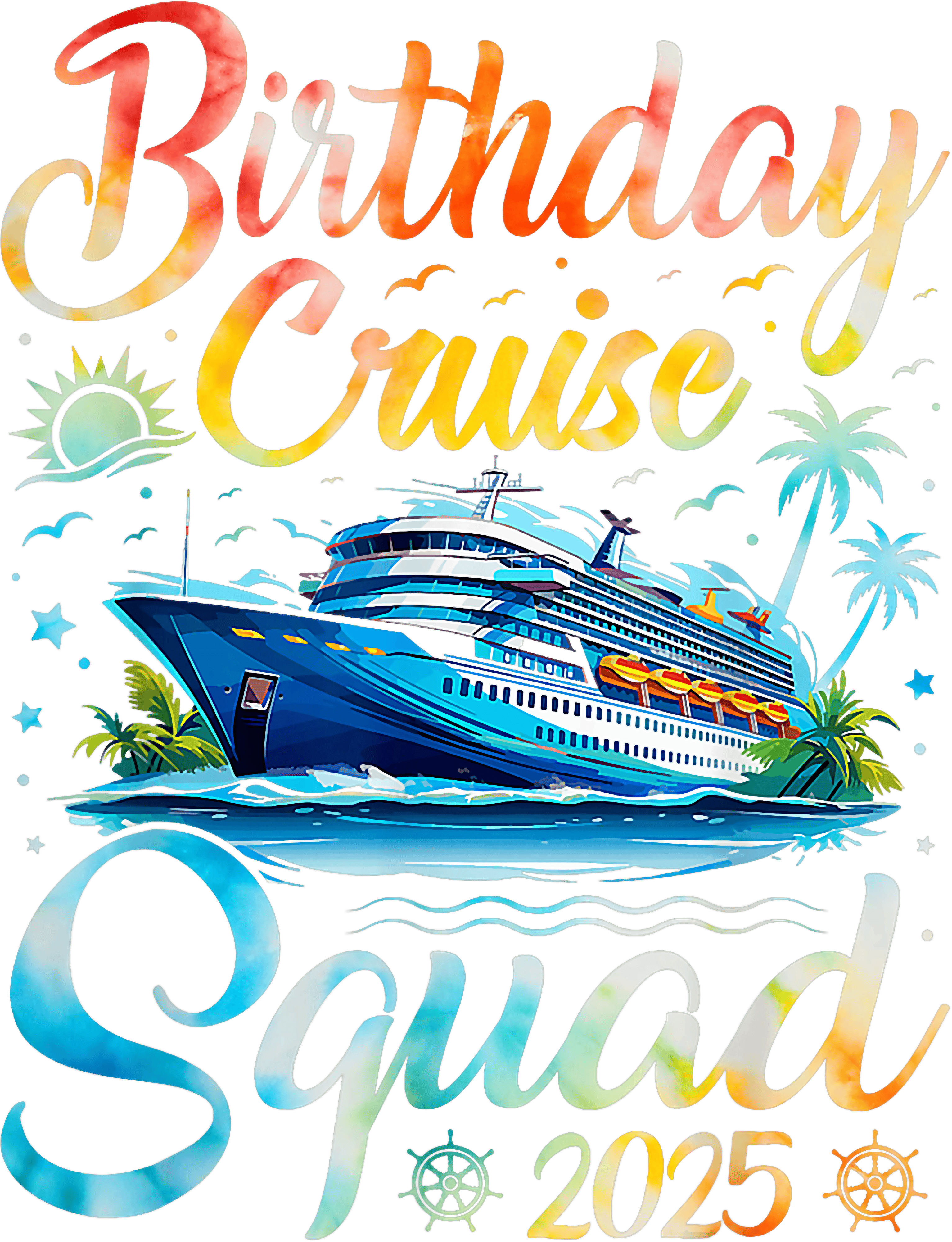 Birthday Cruise Squad DTF Transfer