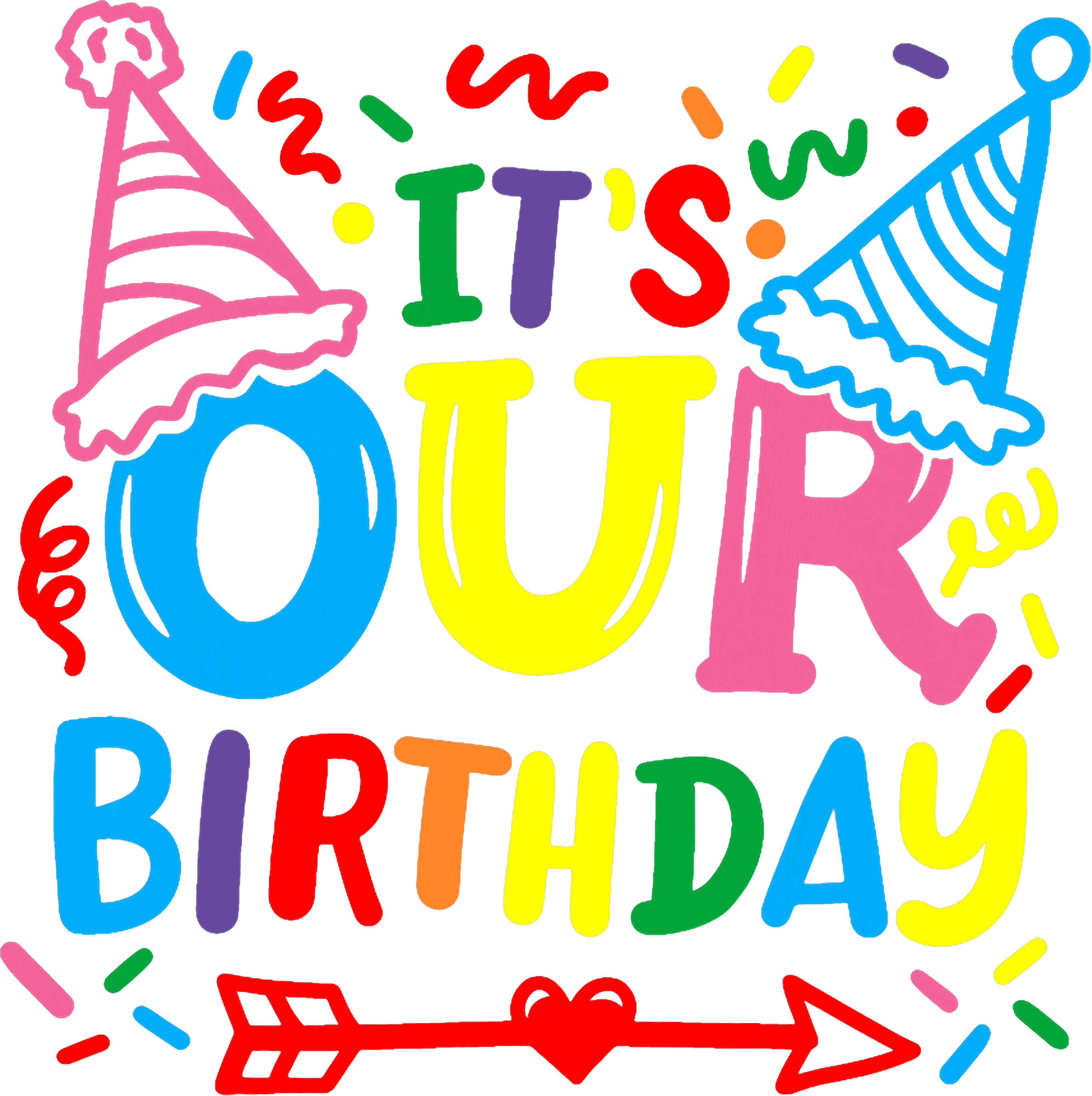 Its Our Birthday DTF Transfer