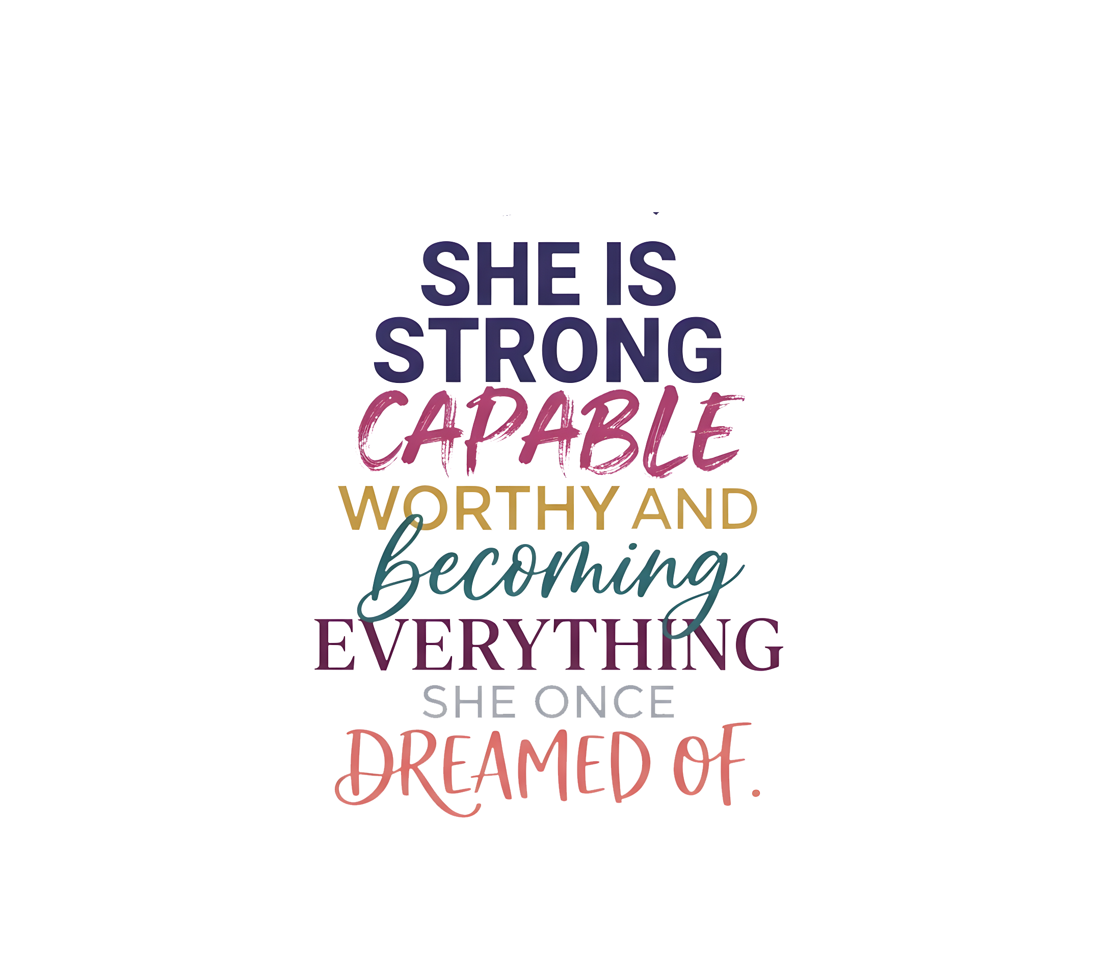 Strong Capable Worthy Woman DTF Transfer