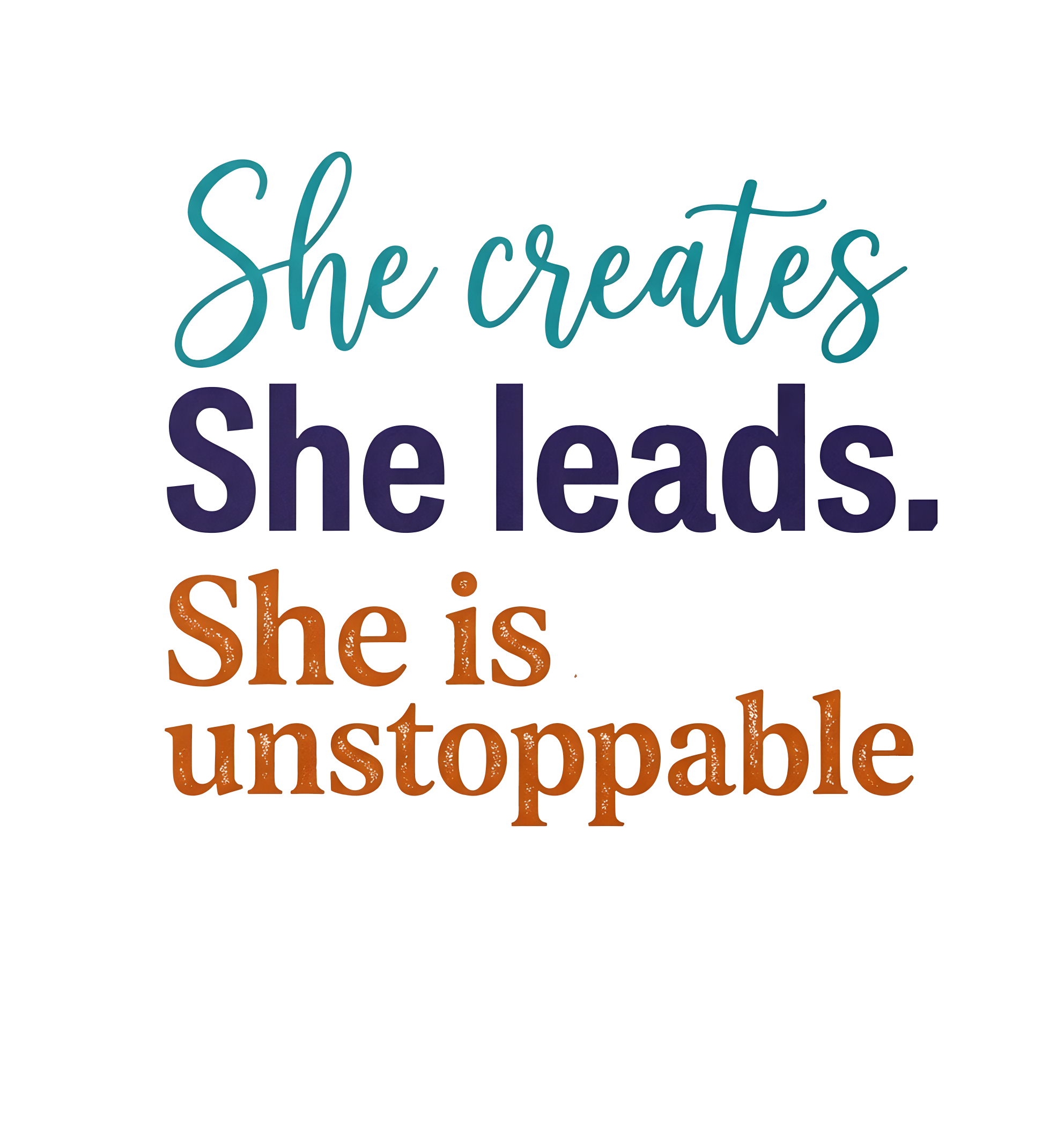 Creative Leader And Unstoppable Woman DTF Transfer