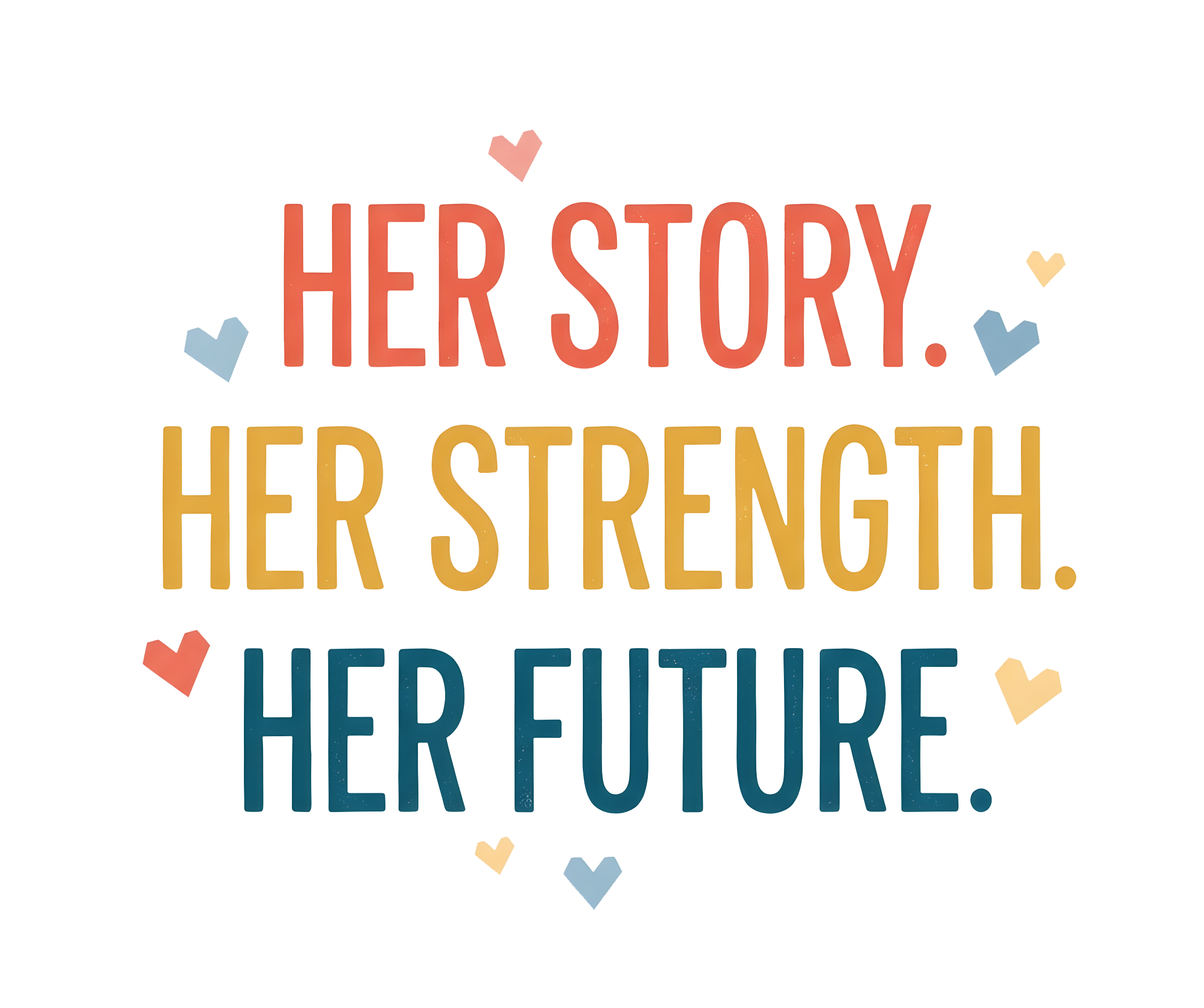 Her Story Strength And Future DTF Transfer